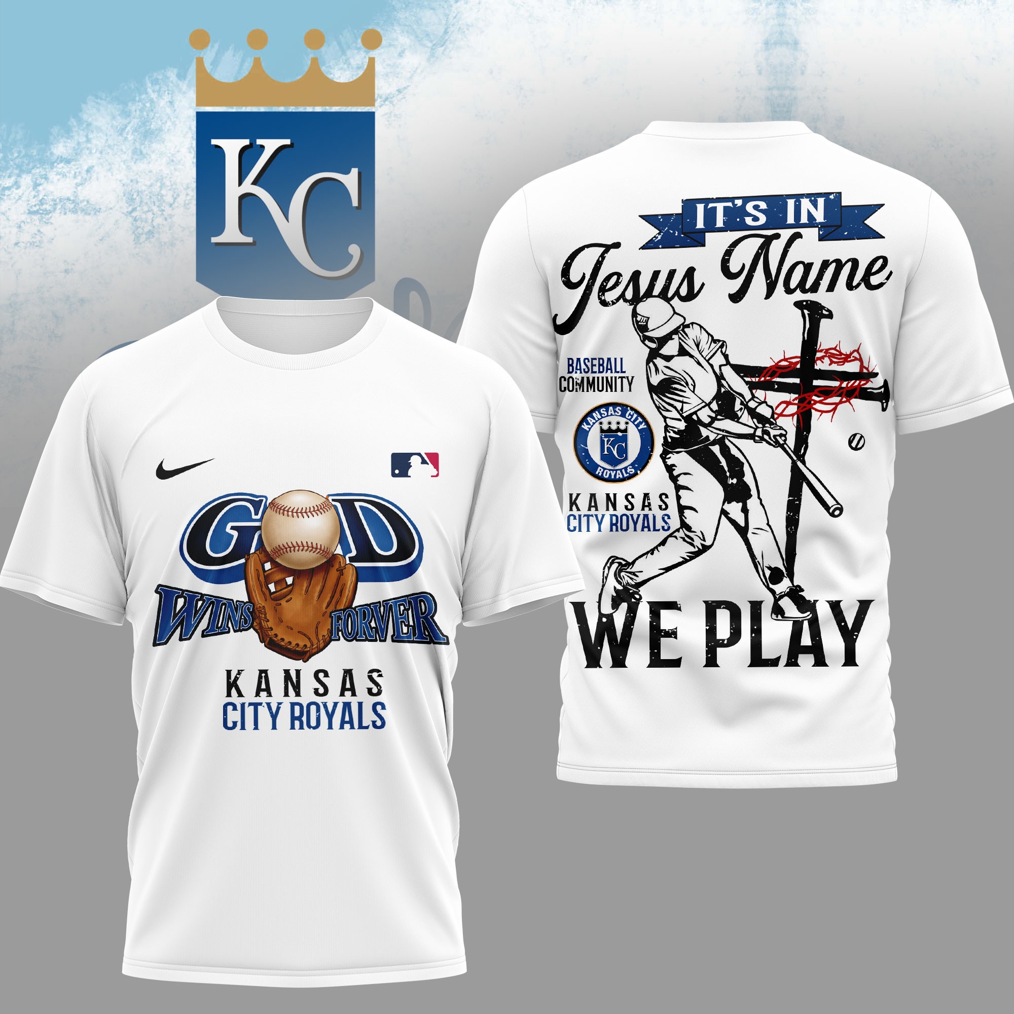Kansas City Royals | Premium MLB In Jesus Name We Play 3D Shirt HY