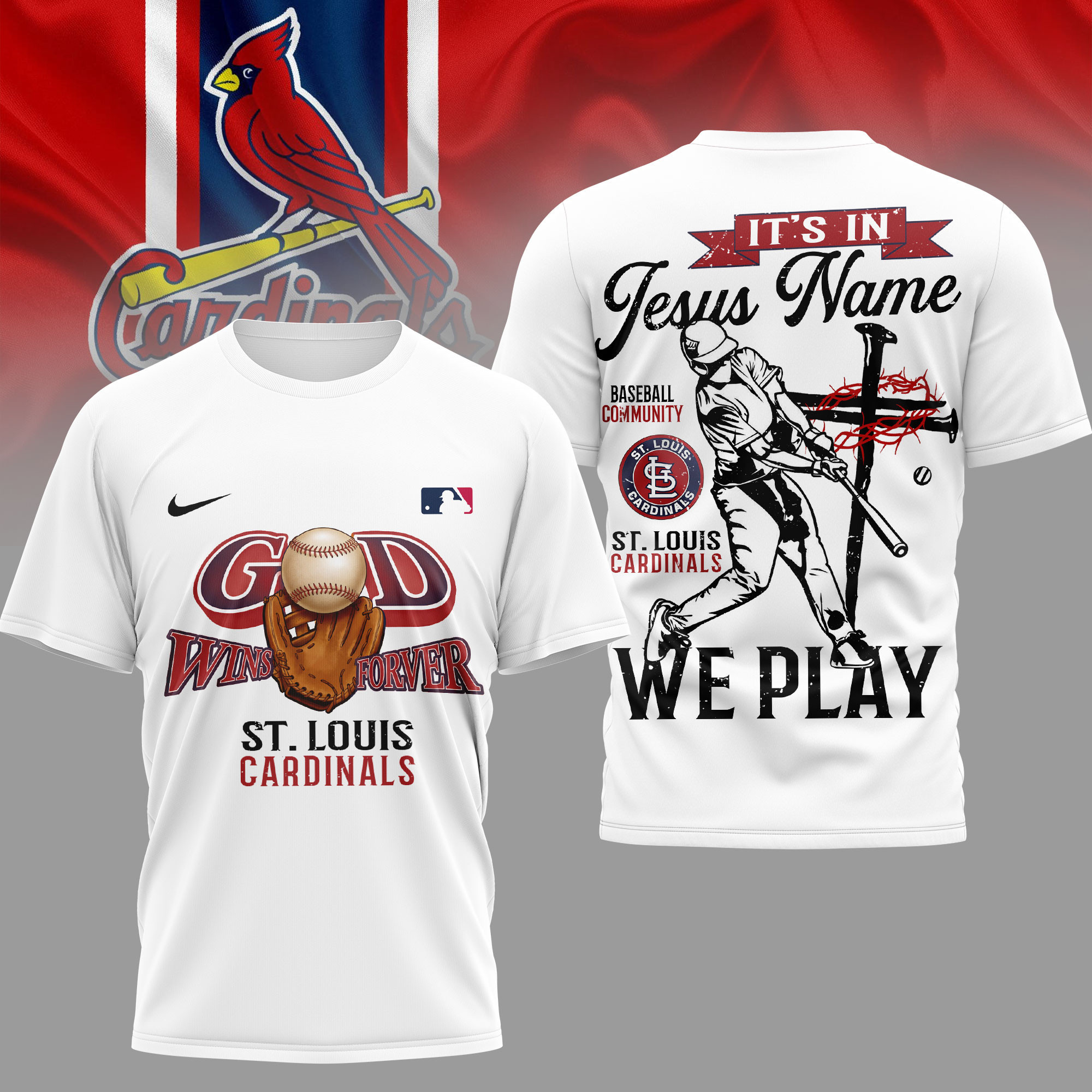 St. Louis Cardinals | Premium MLB In Jesus Name We Play 3D Shirt HY