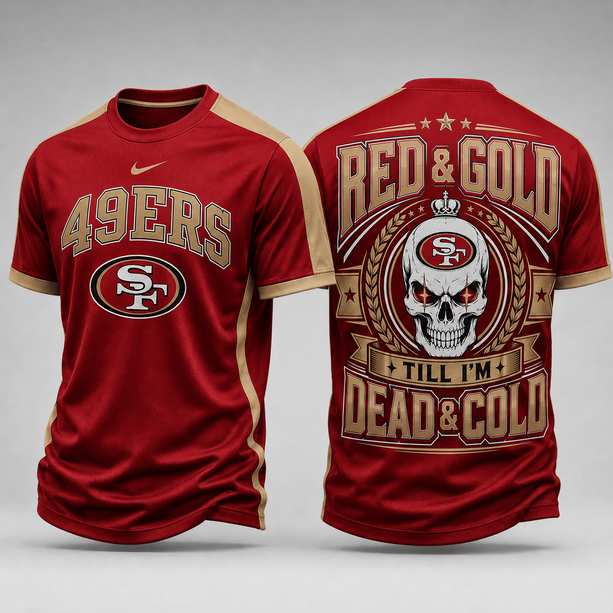 San Francisco 49ers | Premium NFL Till I’m Dead Forever Skull Fan Pride 3D Shirt TD