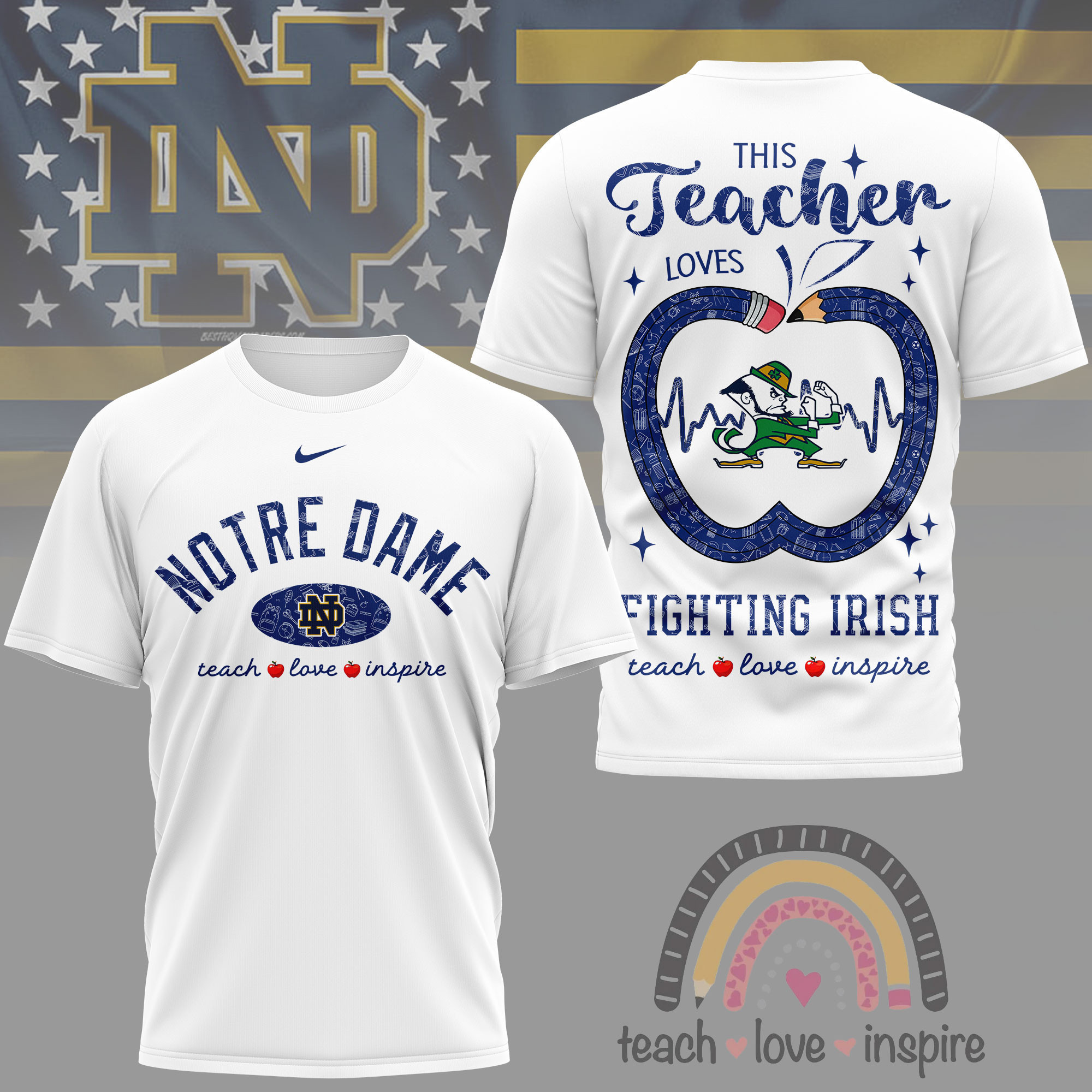 Notre Dame Fighting Irish | Premium NCAA Teacher Love Inspire 3D T-Shirt NY