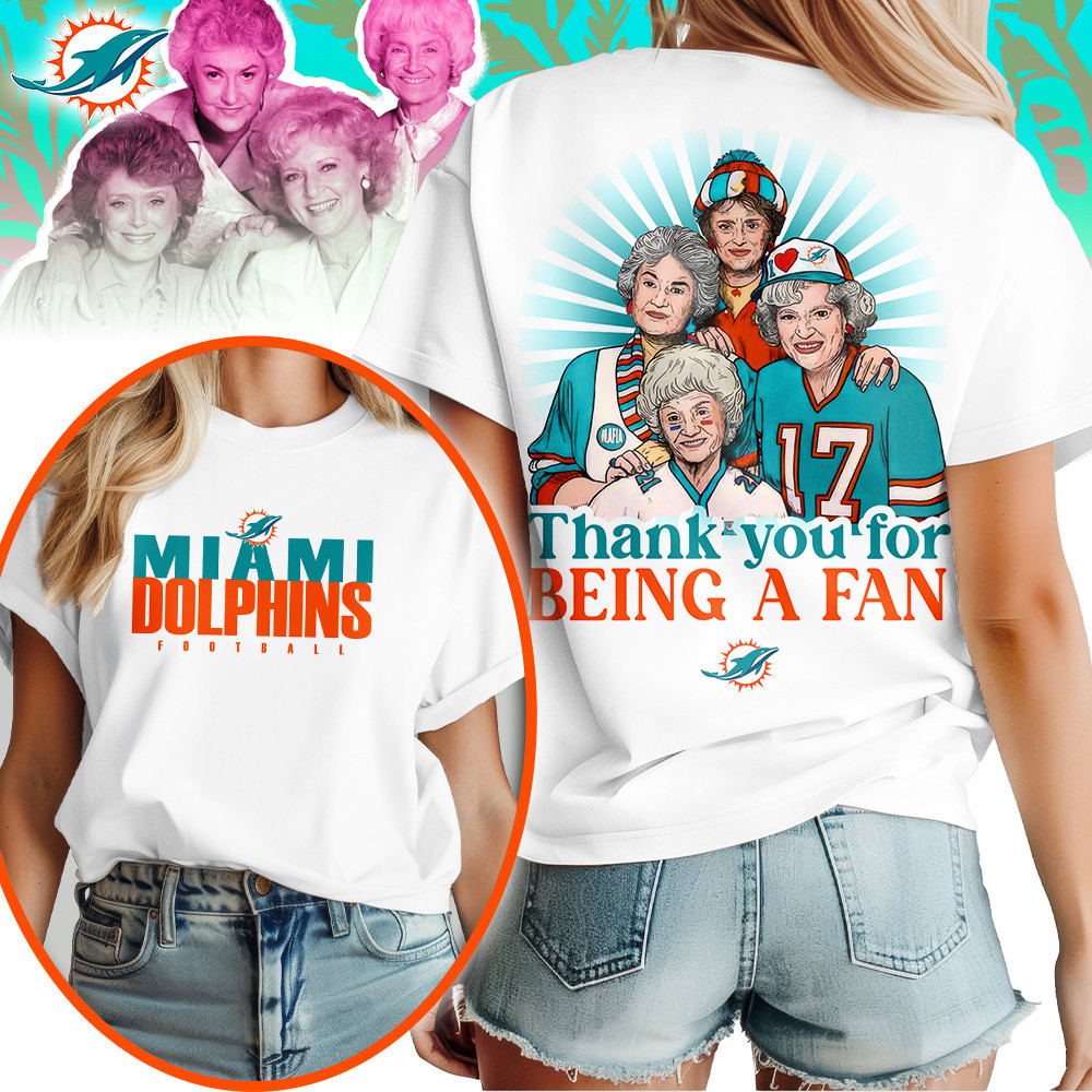 Miami Dolphins | Premium NFL and The Golden Girls Fan Shirt HI