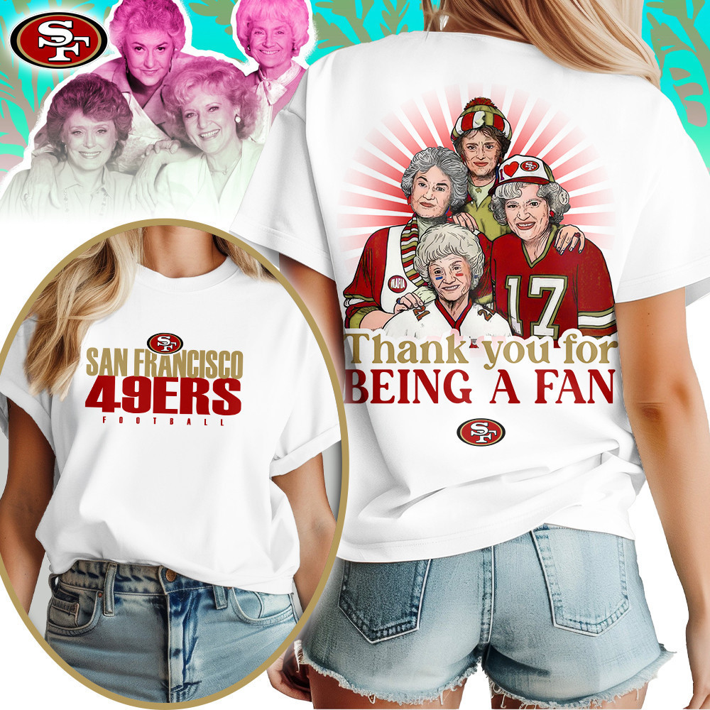 San Francisco 49ers | Premium NFL and The Golden Girls Fan Shirt HI