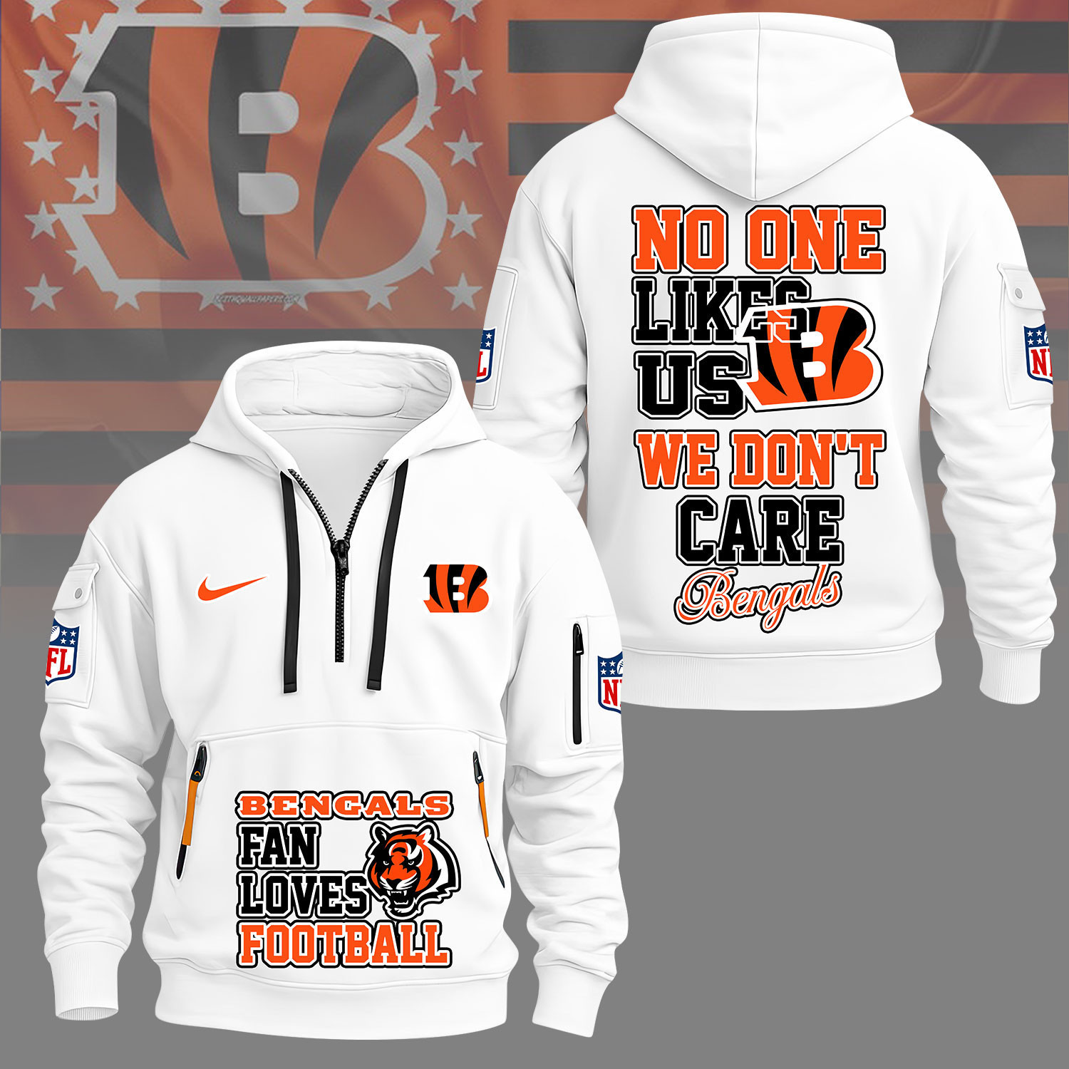 Cincinnati Bengals | Premium NFL No One Likes Us We Don’t Care Hoodie Half Zipper NY