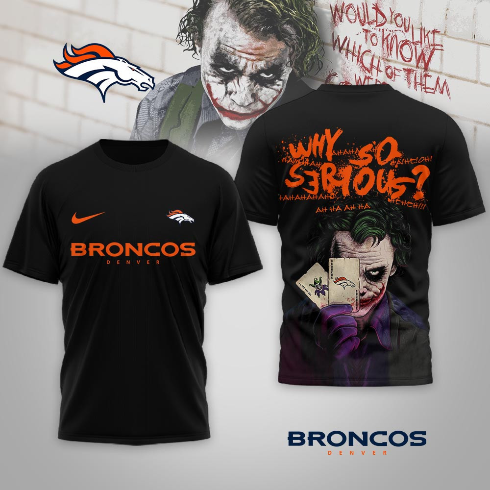 Denver Broncos | Premium NFL Joker Why So Serious 3D Shirt NP