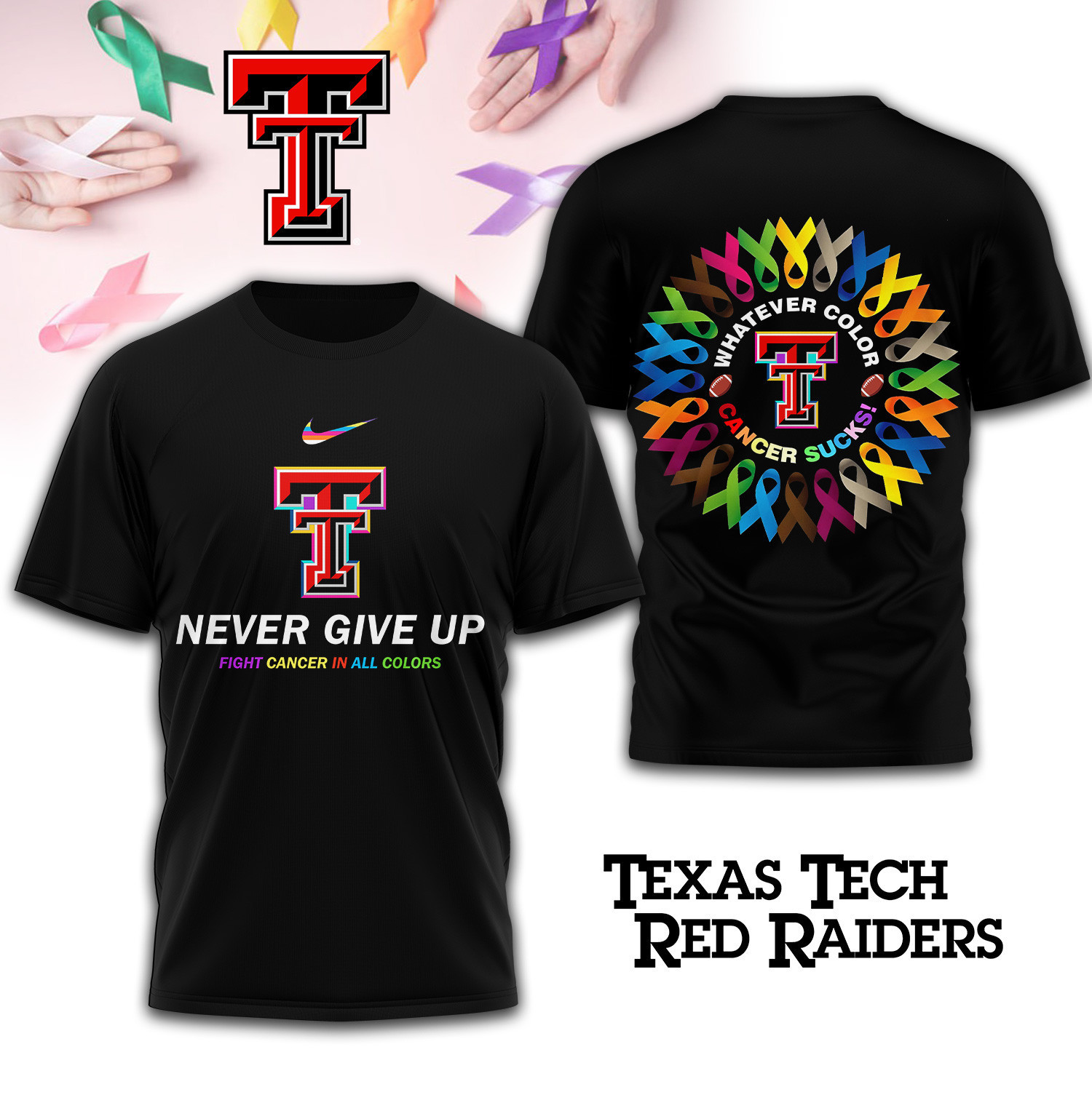 Texas Tech Red Raiders | Premium NCAA FIGHT CANCER IN ALL COLORS 3D Shirt TD