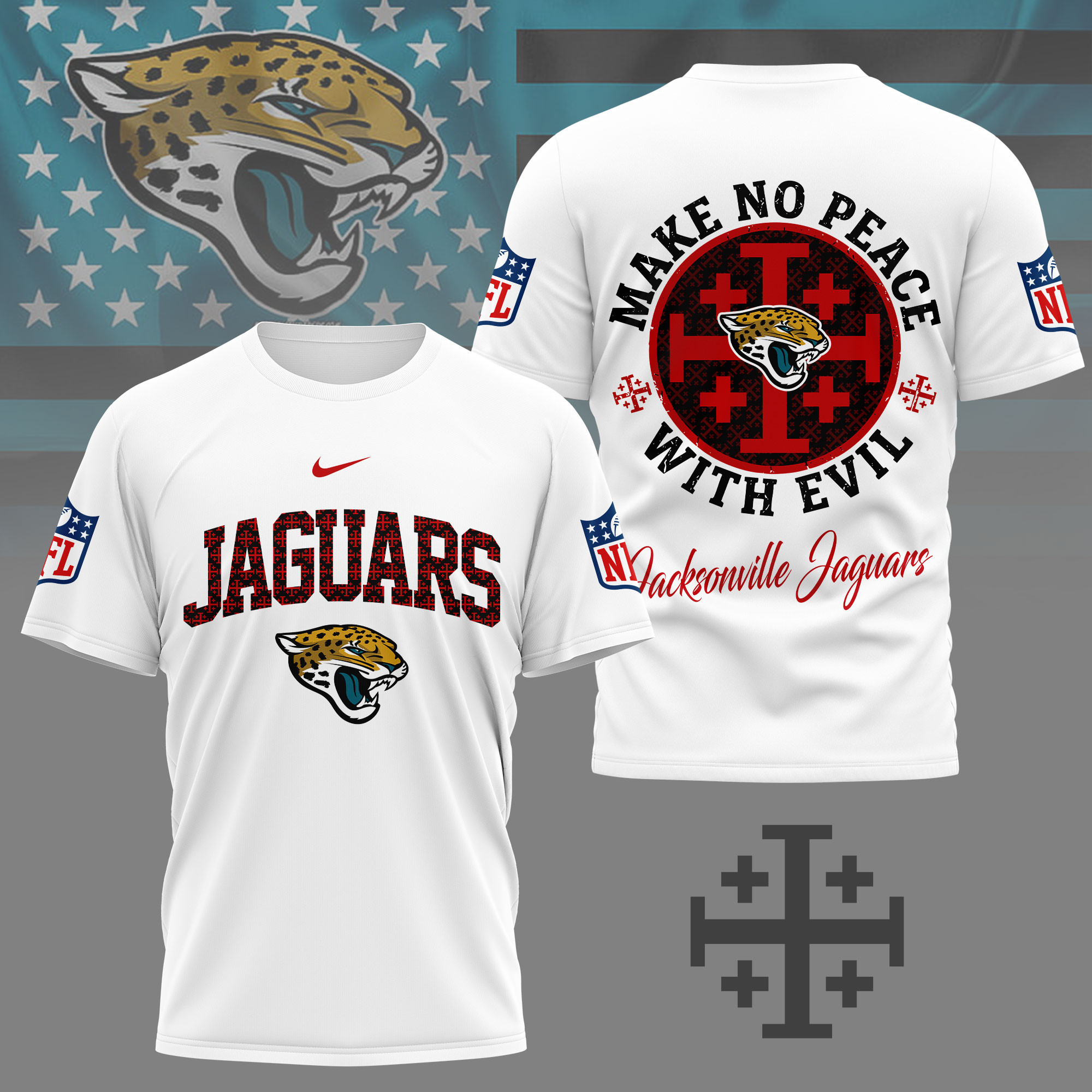 Jacksonville Jaguars | Premium NFL Make No Peace With Evil Jerusalem Cross 3D Shirt NY