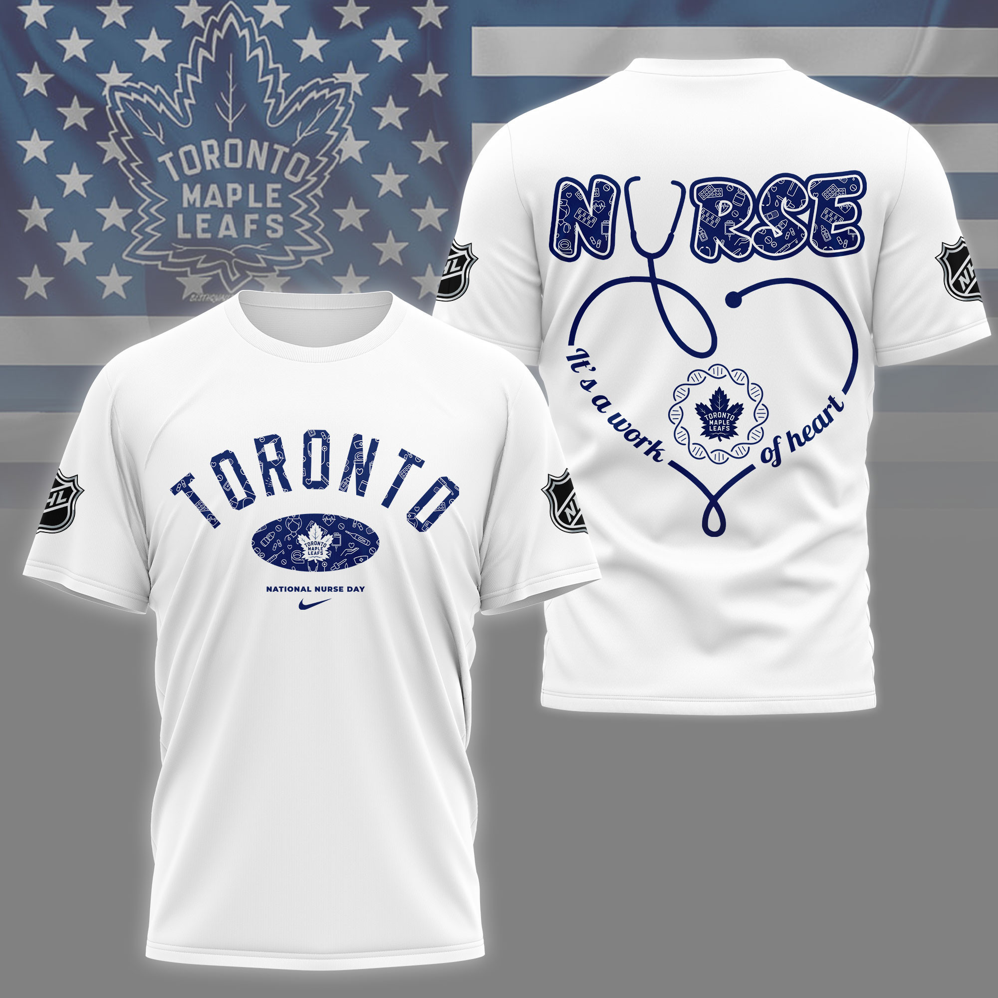 Toronto Maple Leafs | Premium NHL Nurse Appreciation Month 3D Shirt NY