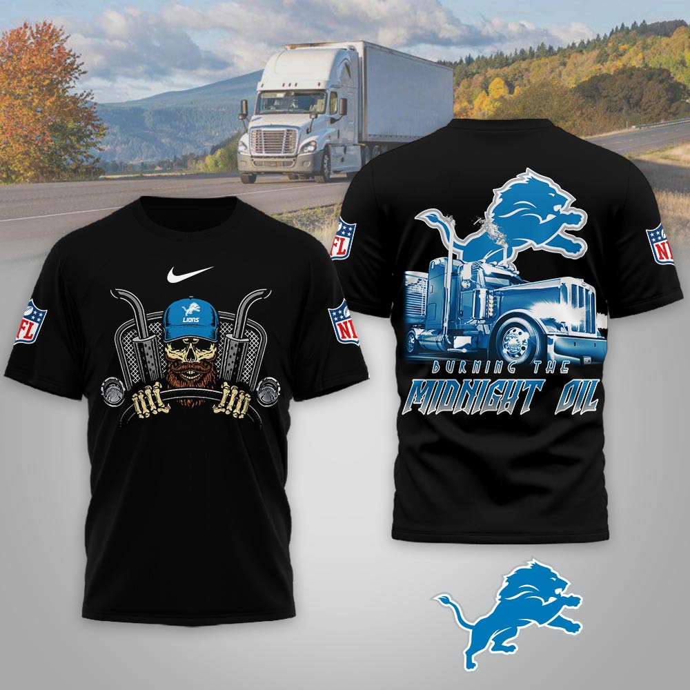 Detroit Lions | Premium NFL Truck Driver Burn The Midnight Oil 3D Shirt NP
