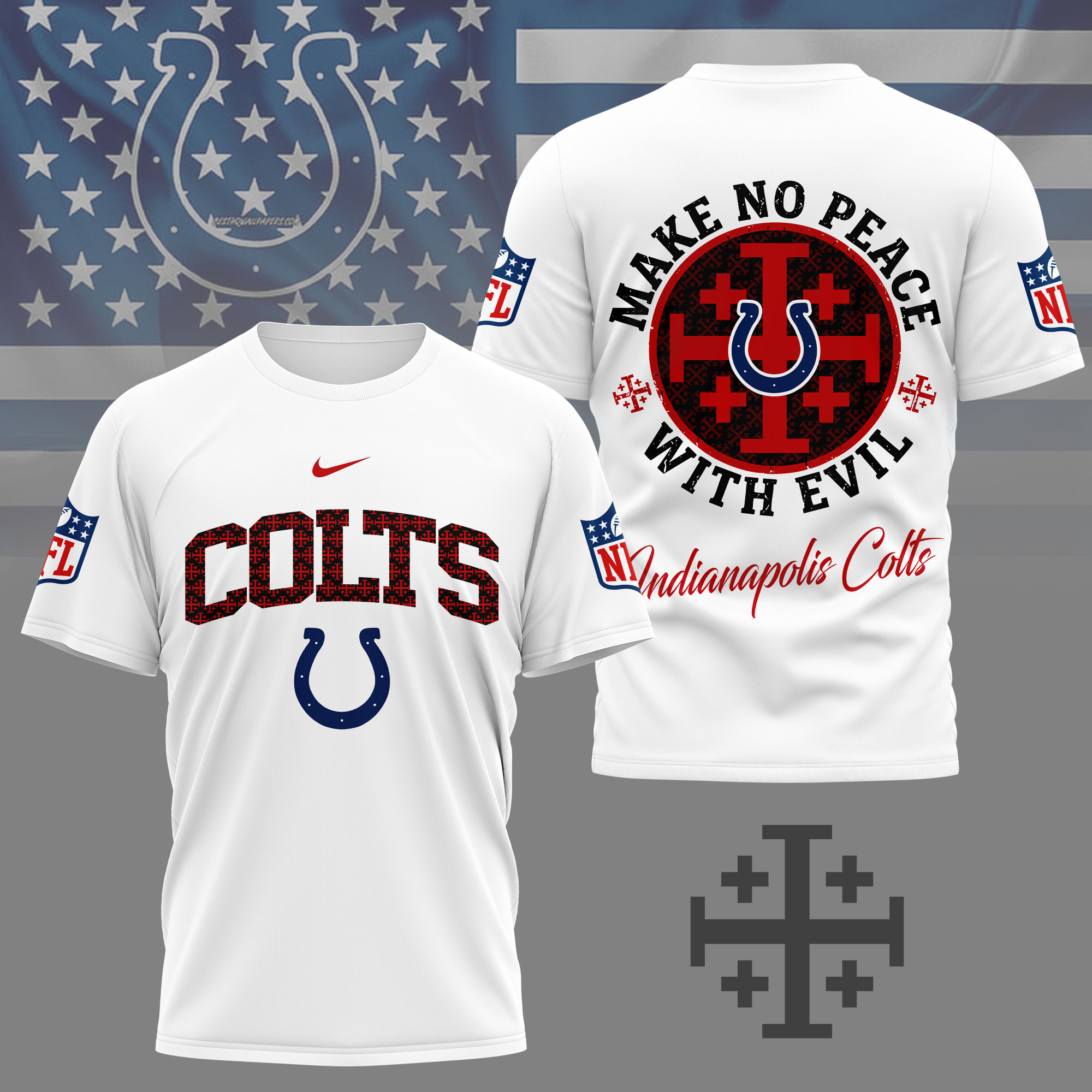 Indianapolis Colts | Premium NFL Make No Peace With Evil Jerusalem Cross 3D Shirt NY