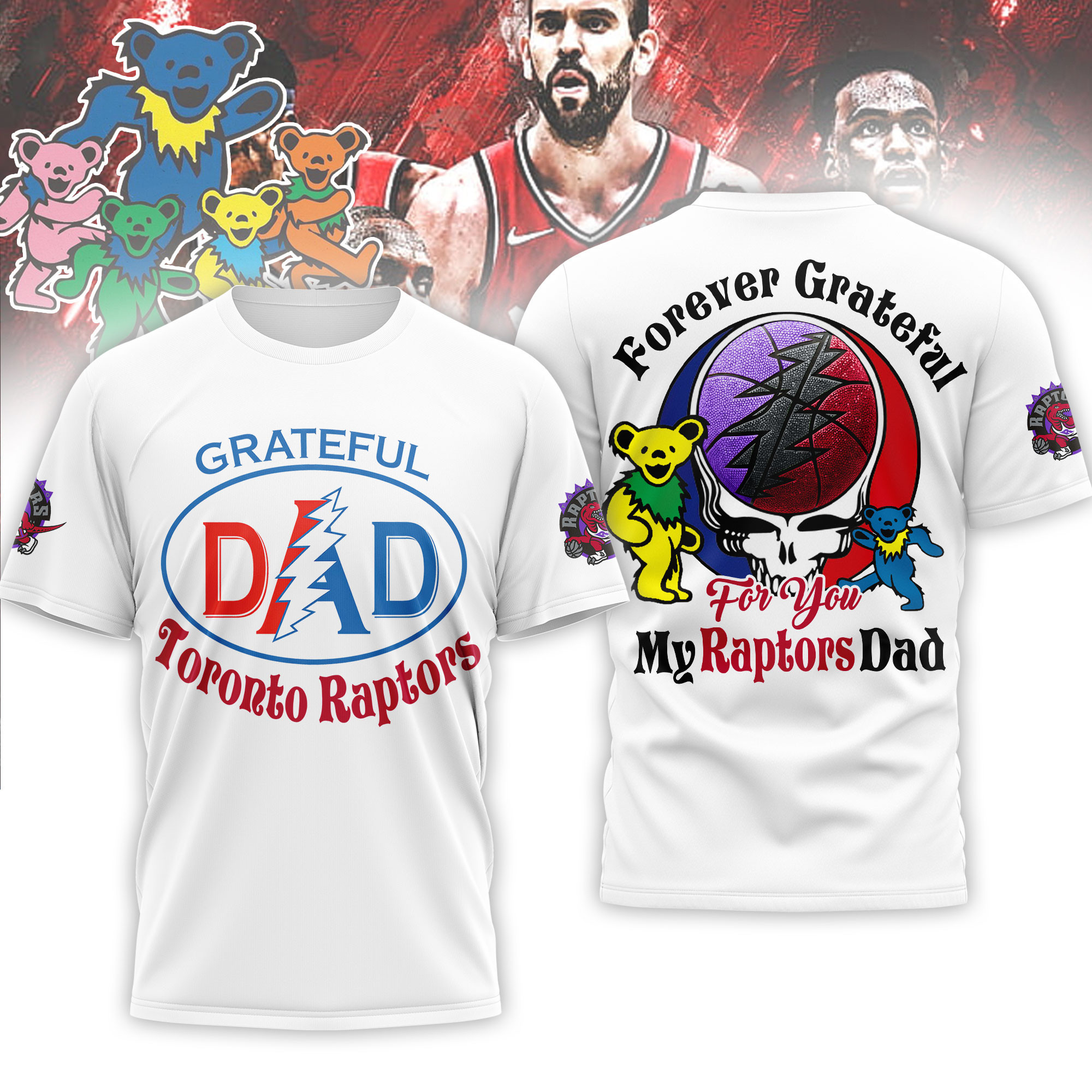 Toronto Raptors | Premium NBA Grateful Dead Father Day 3D Shirt HY