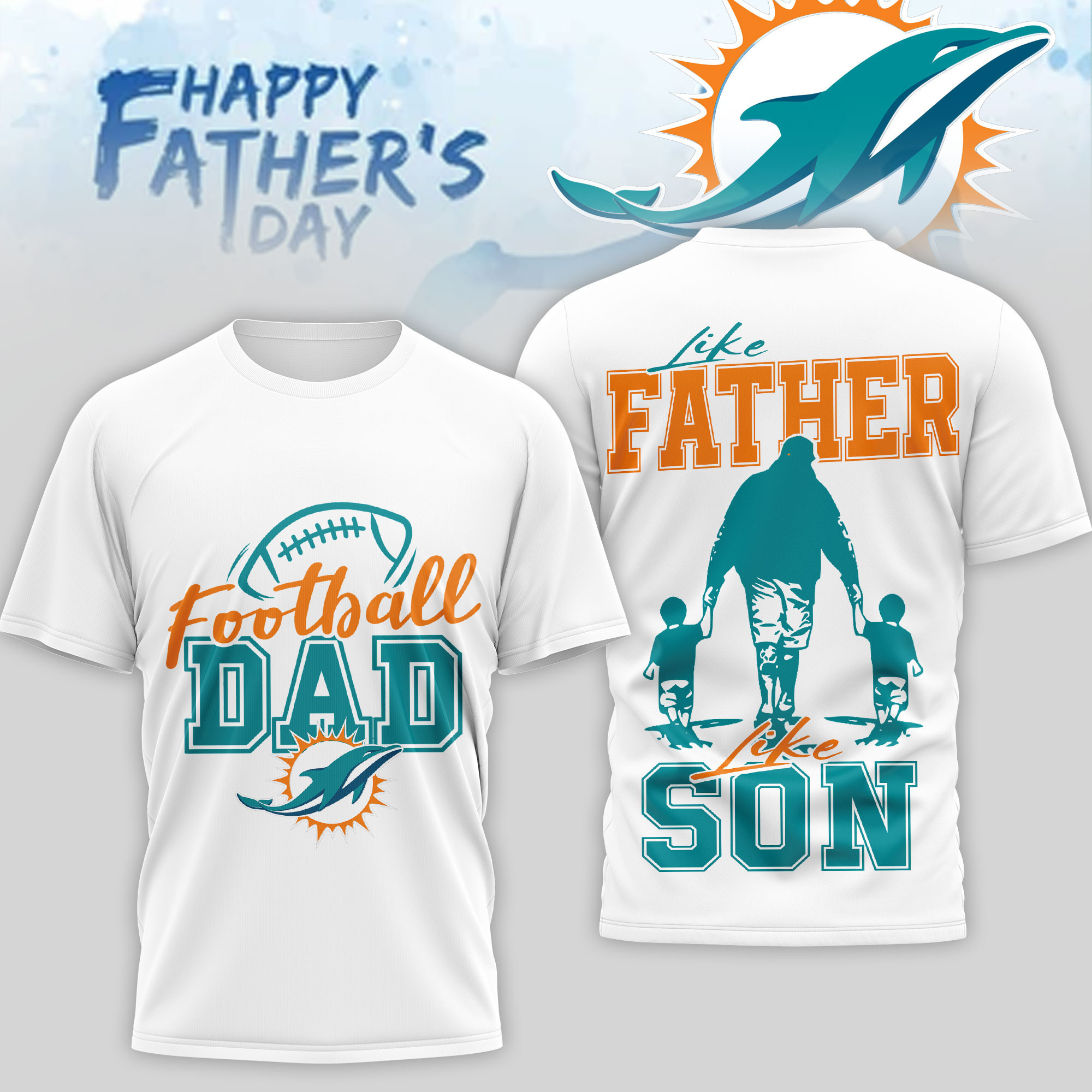 Miami Dolphins | Premium NFL Happy Father Day 3D T-Shirt NP