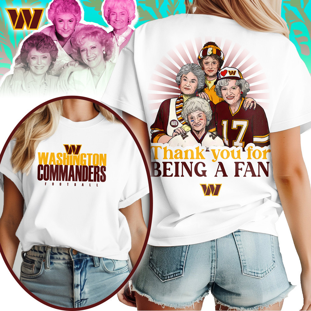 Washington Commanders | Premium NFL and The Golden Girls Fan Shirt HI