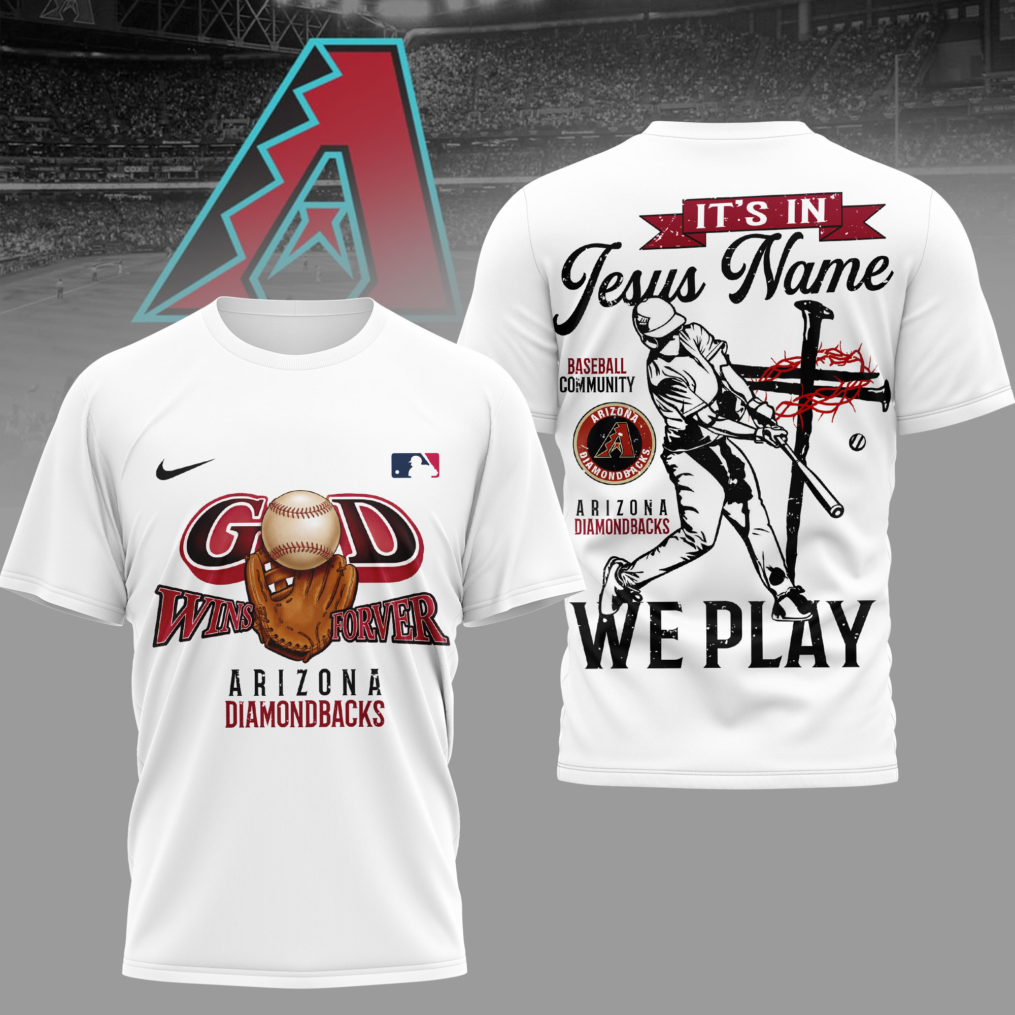 Arizona Diamondbacks | Premium MLB In Jesus Name We Play 3D Shirt HY