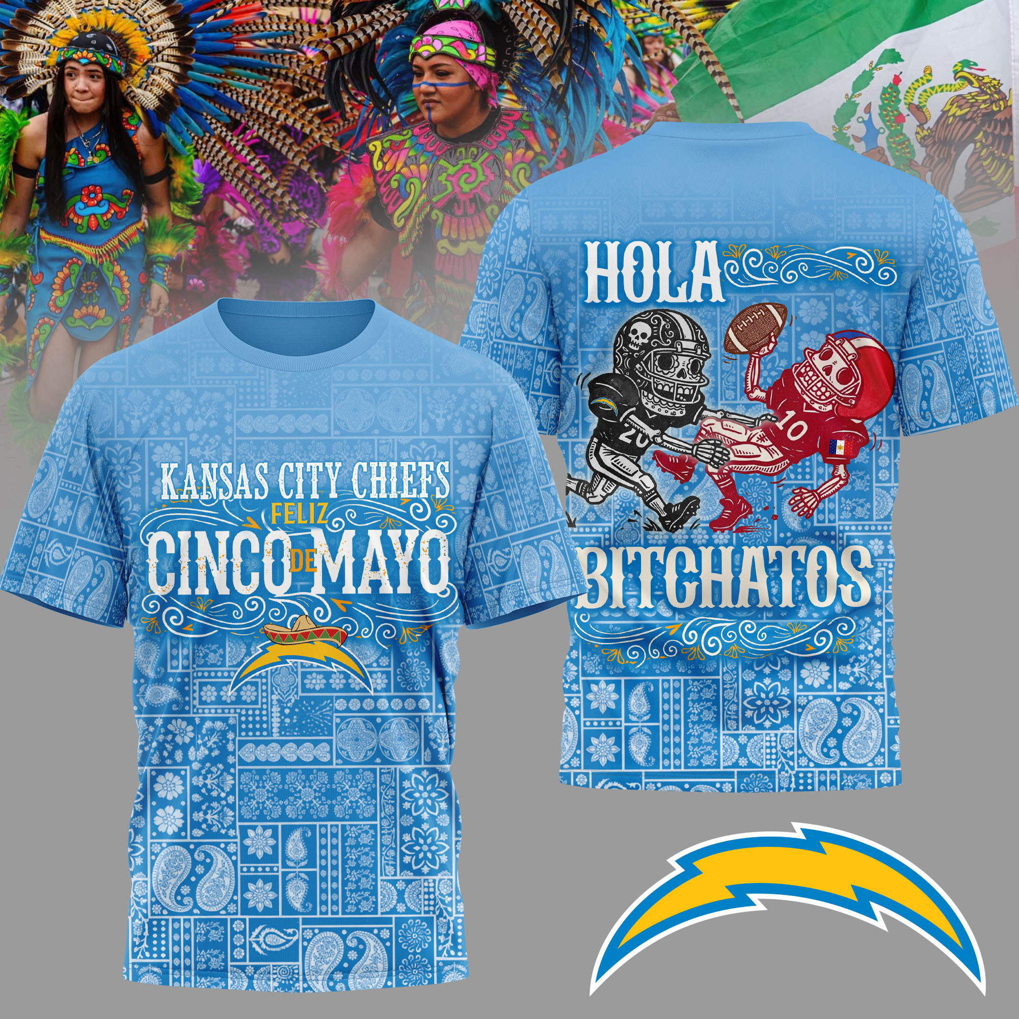 Los Angeles Chargers | Premium NFL Hola Bitchatos Cinco De Mayo 3D T-Shirt HY