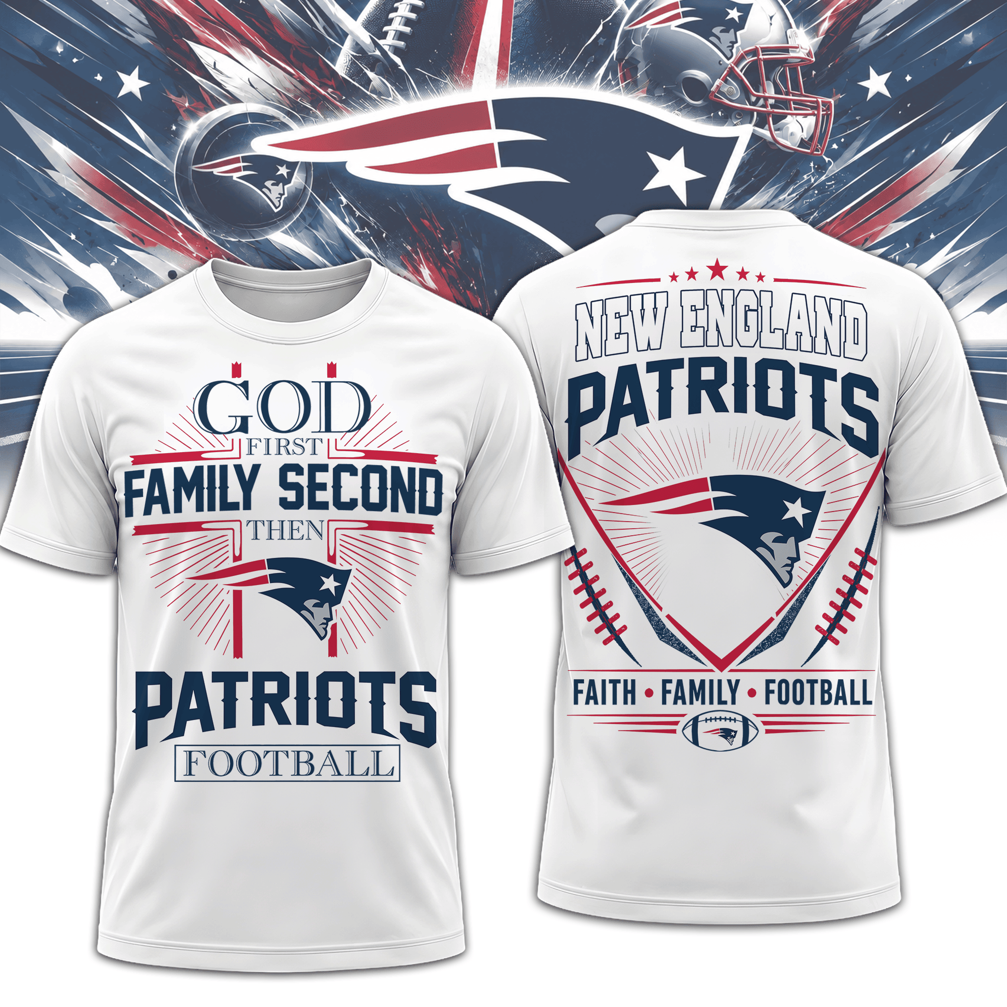New England Patriots | Premium NFL Faith, Family, Football 3D Shirt NTH1
