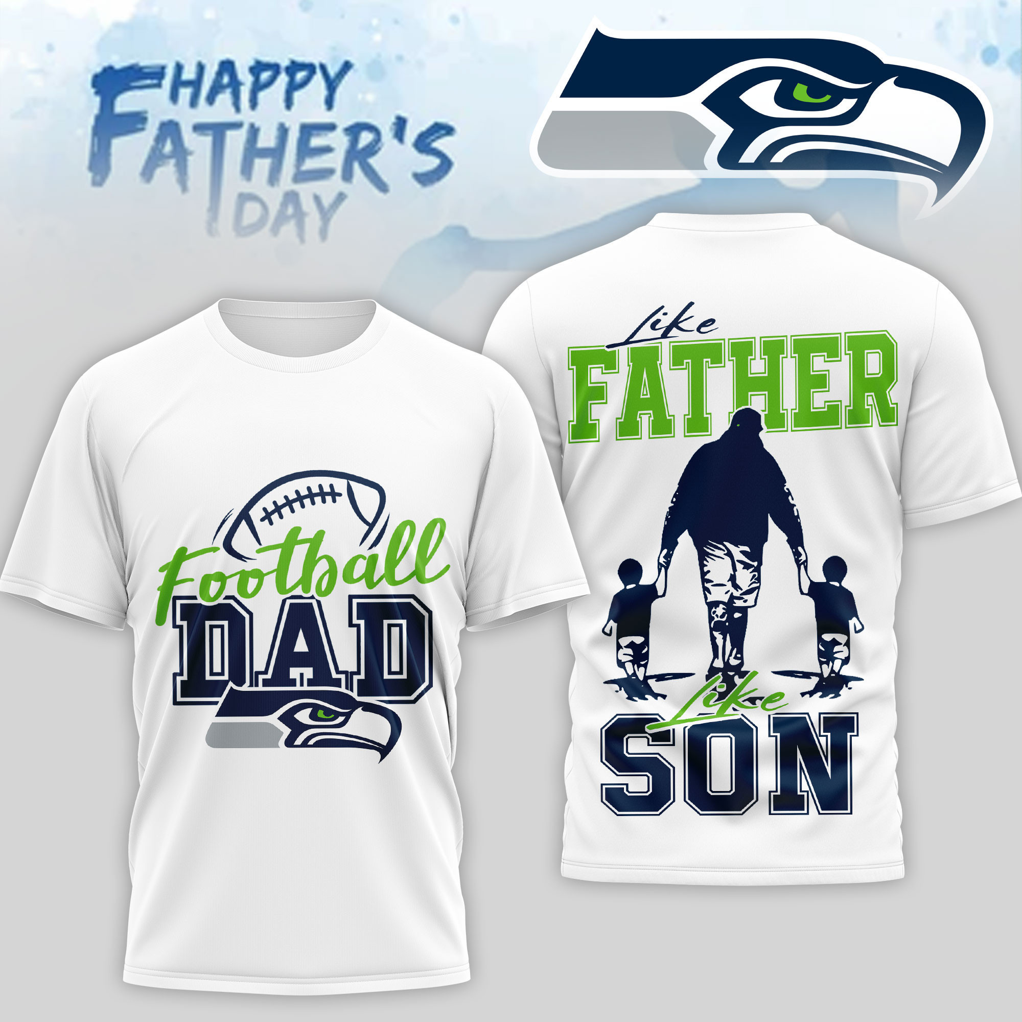 Seattle Seahawks | Premium NFL Happy Father Day 3D T-Shirt NP