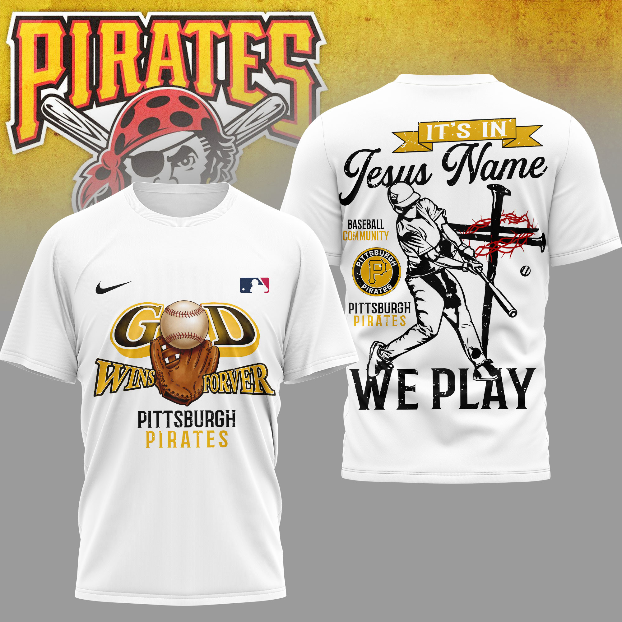 Pittsburgh Pirates | Premium MLB In Jesus Name We Play 3D Shirt HY
