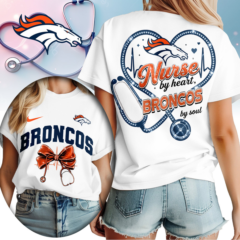 Denver Broncos | Premium NFL Nurse By Heart Women Shirt TD
