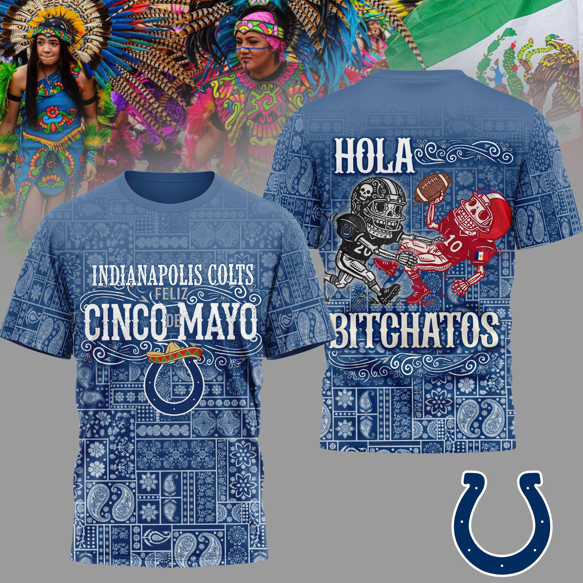 Indianapolis Colts | Premium NFL Hola Bitchatos Cinco De Mayo 3D T-Shirt HY