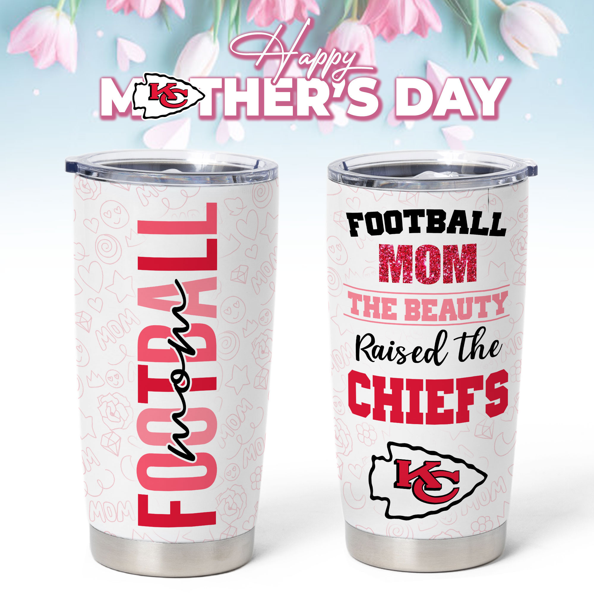 Kansas City Chiefs | Premium NFL Mother Day Tumbler NP