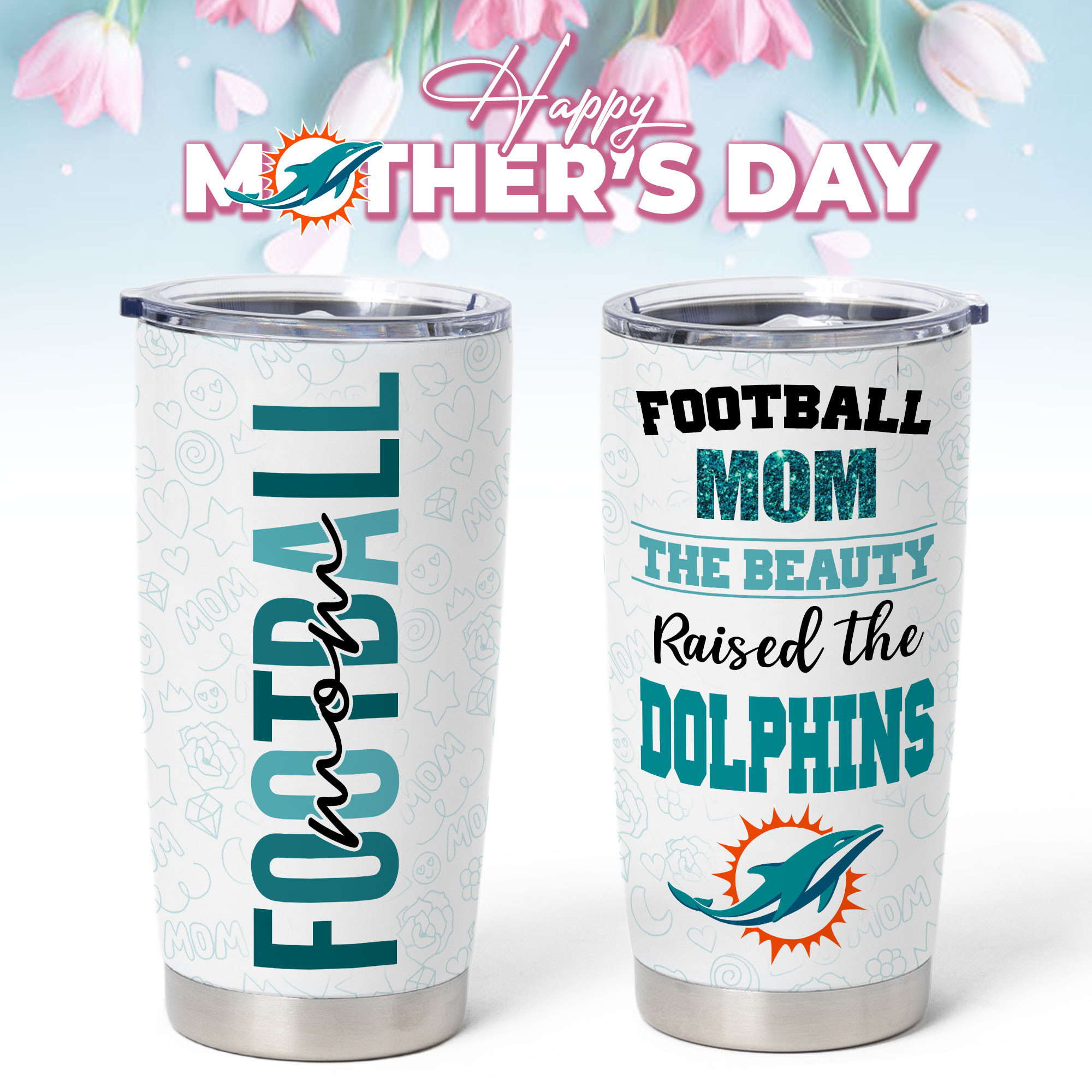 Miami Dolphins | Premium NFL Mother Day Tumbler NP