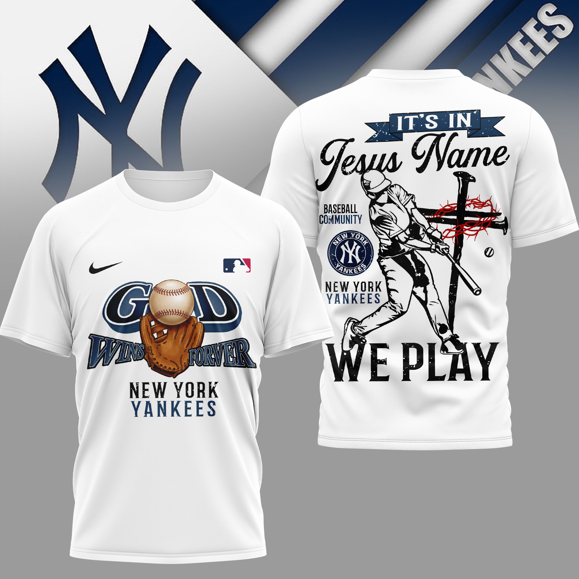 New York Yankees | Premium MLB In Jesus Name We Play 3D Shirt HY