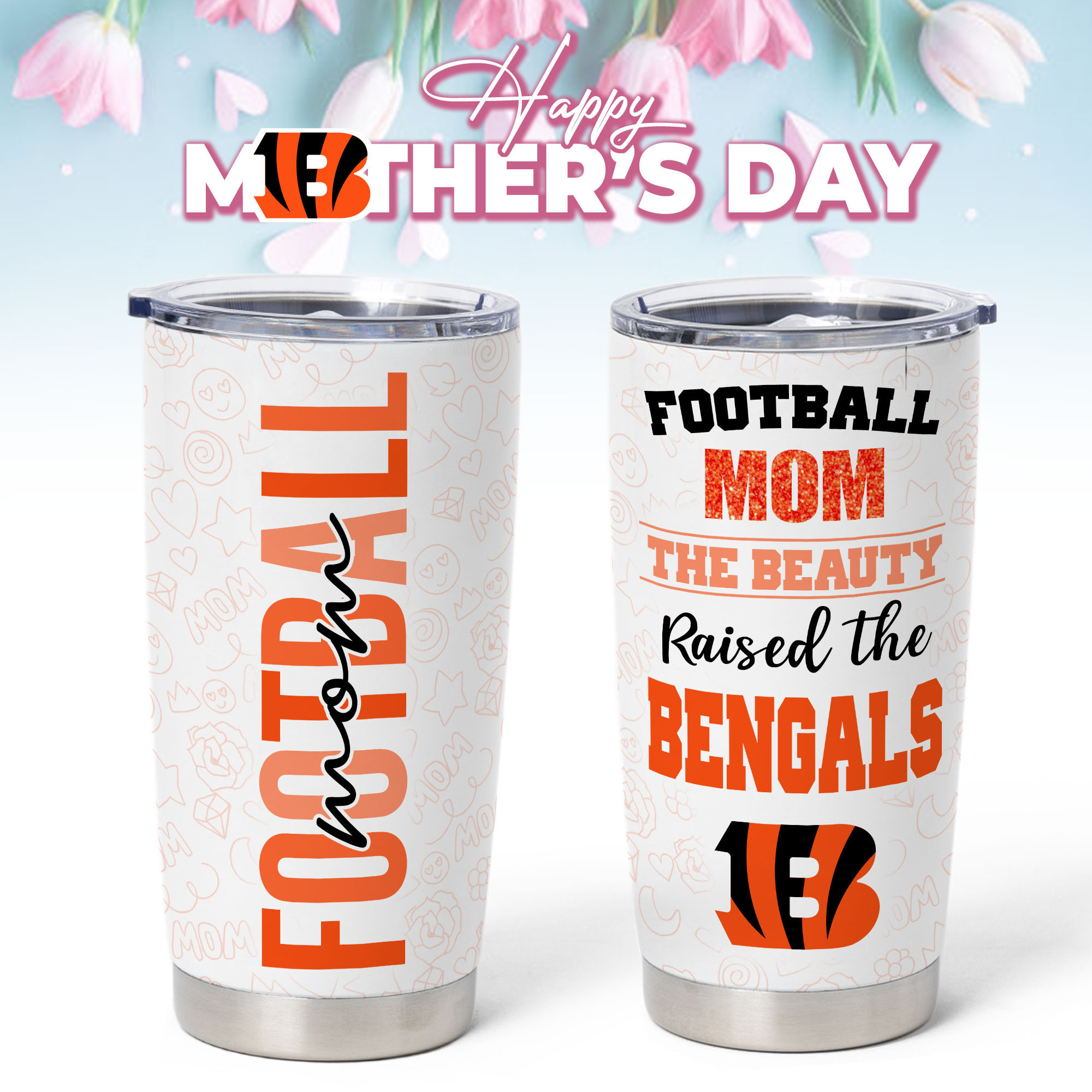 Cincinnati Bengals | Premium NFL Mother Day Tumbler NP