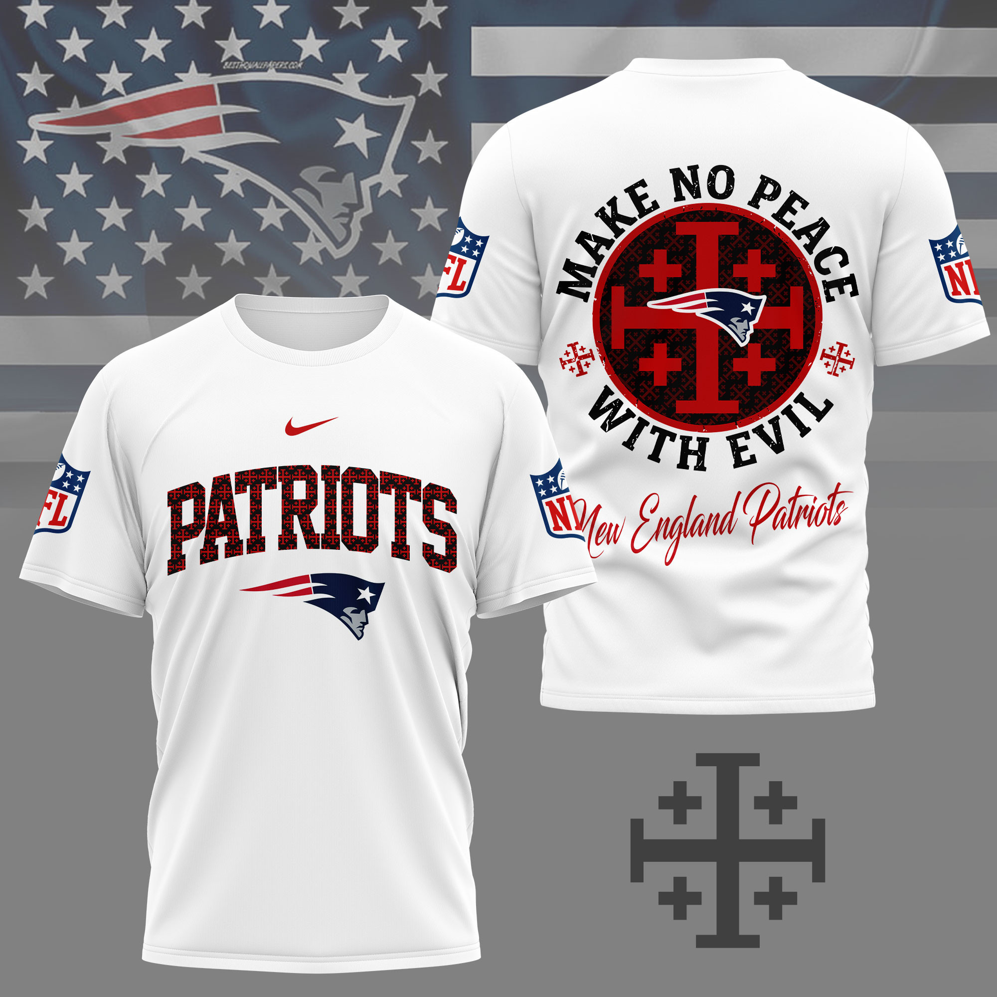 New England Patriots | Premium NFL Make No Peace With Evil Jerusalem Cross 3D Shirt NY