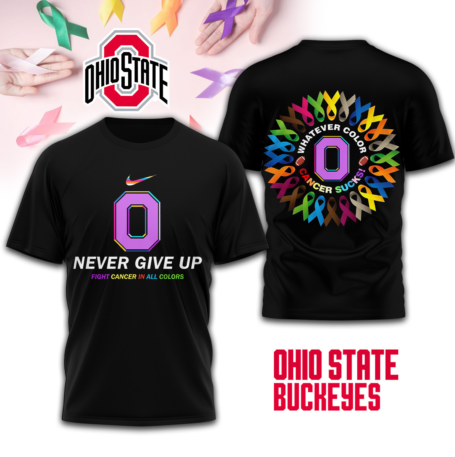 Ohio State Buckeyes | Premium NCAA FIGHT CANCER IN ALL COLORS 3D Shirt TD