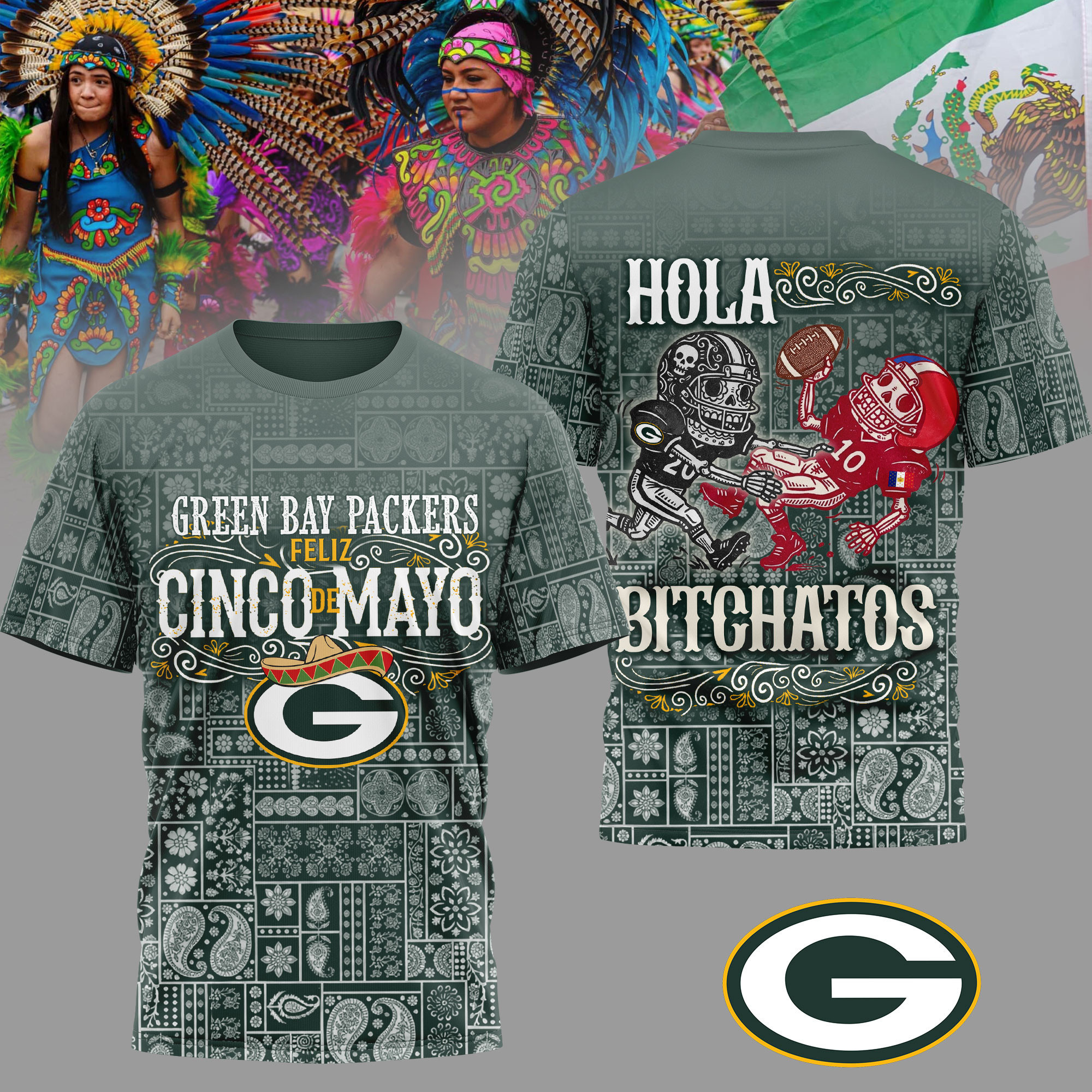 Green Bay Packers | Premium NFL Hola Bitchatos Cinco De Mayo 3D T-Shirt HY