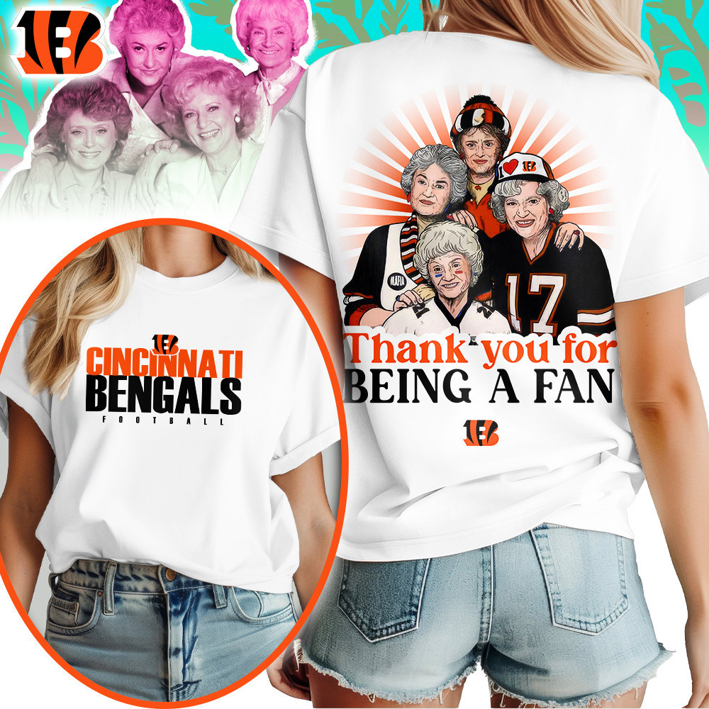 Cincinnati Bengals | Premium NFL and The Golden Girls Fan Shirt HI