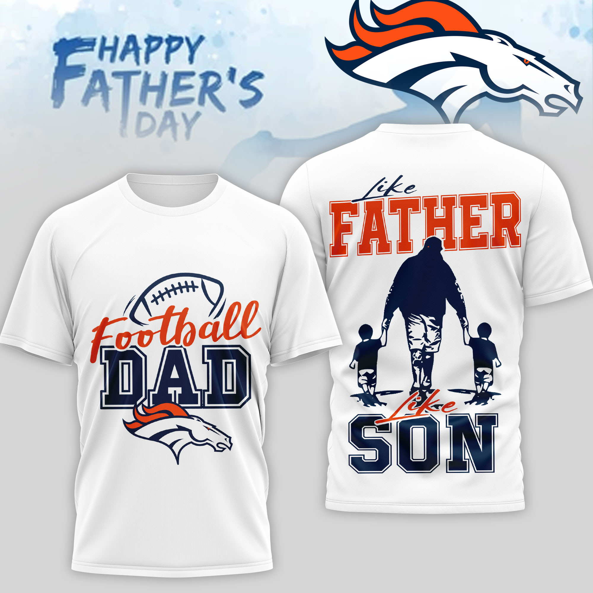 Denver Broncos | Premium NFL Happy Father Day 3D T-Shirt NP