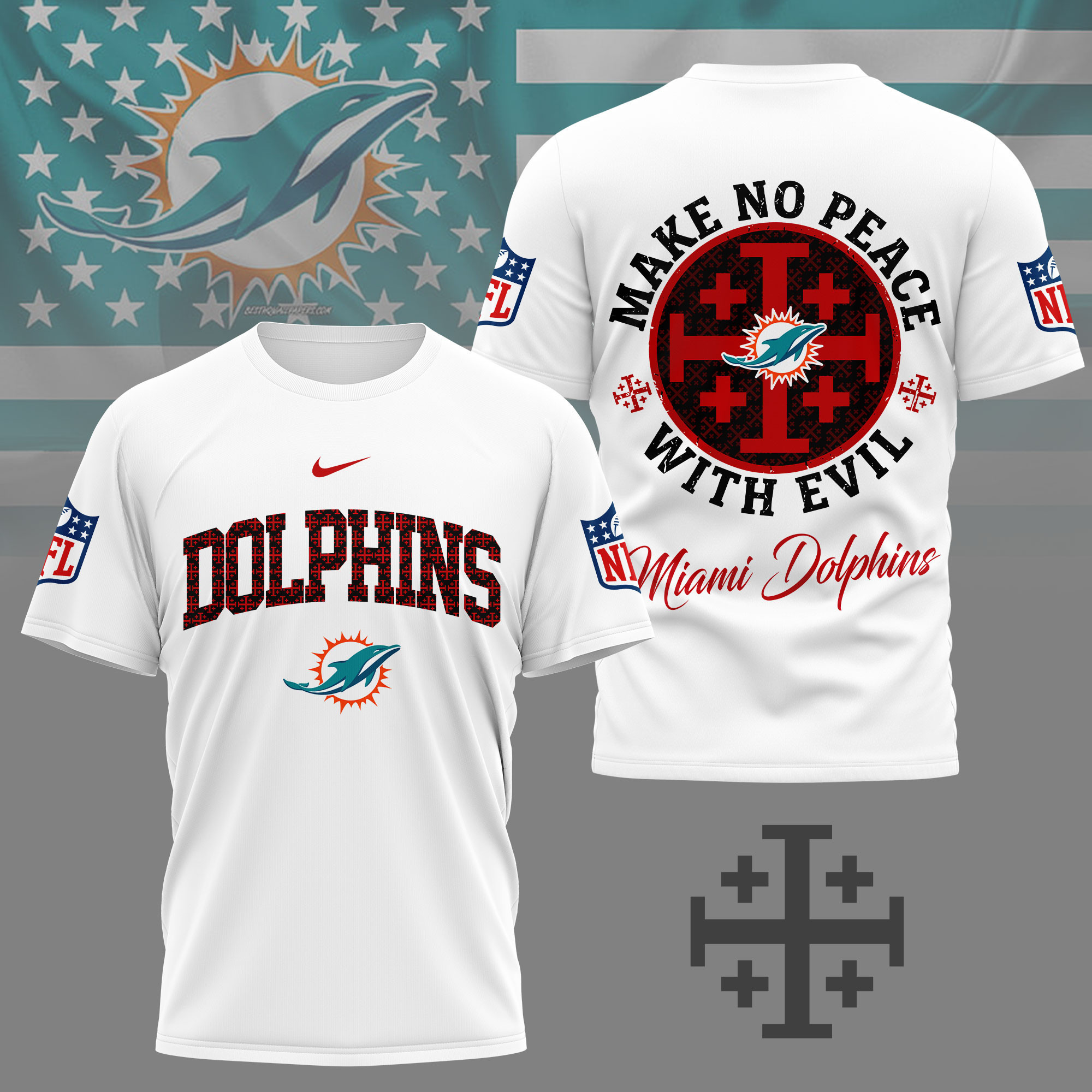 Miami Dolphins | Premium NFL Make No Peace With Evil Jerusalem Cross 3D Shirt NY