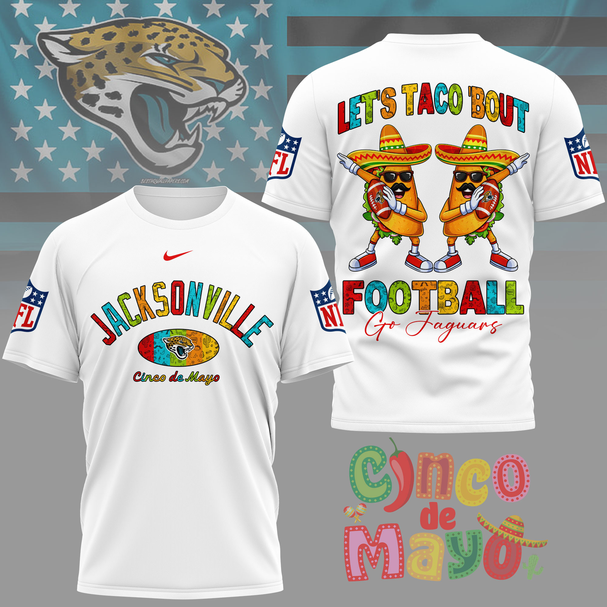 Jacksonville Jaguars | Premium NFL Taco Cinco de Mayo 3D Shirt NY