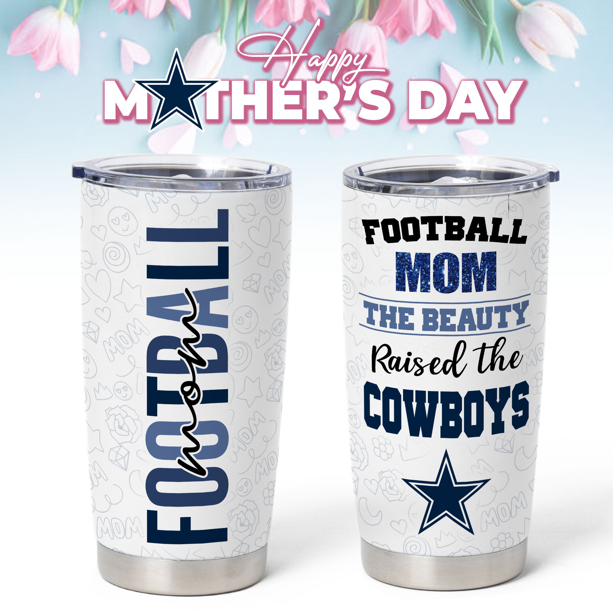 Dallas Cowboys | Premium NFL Mother Day Tumbler NP
