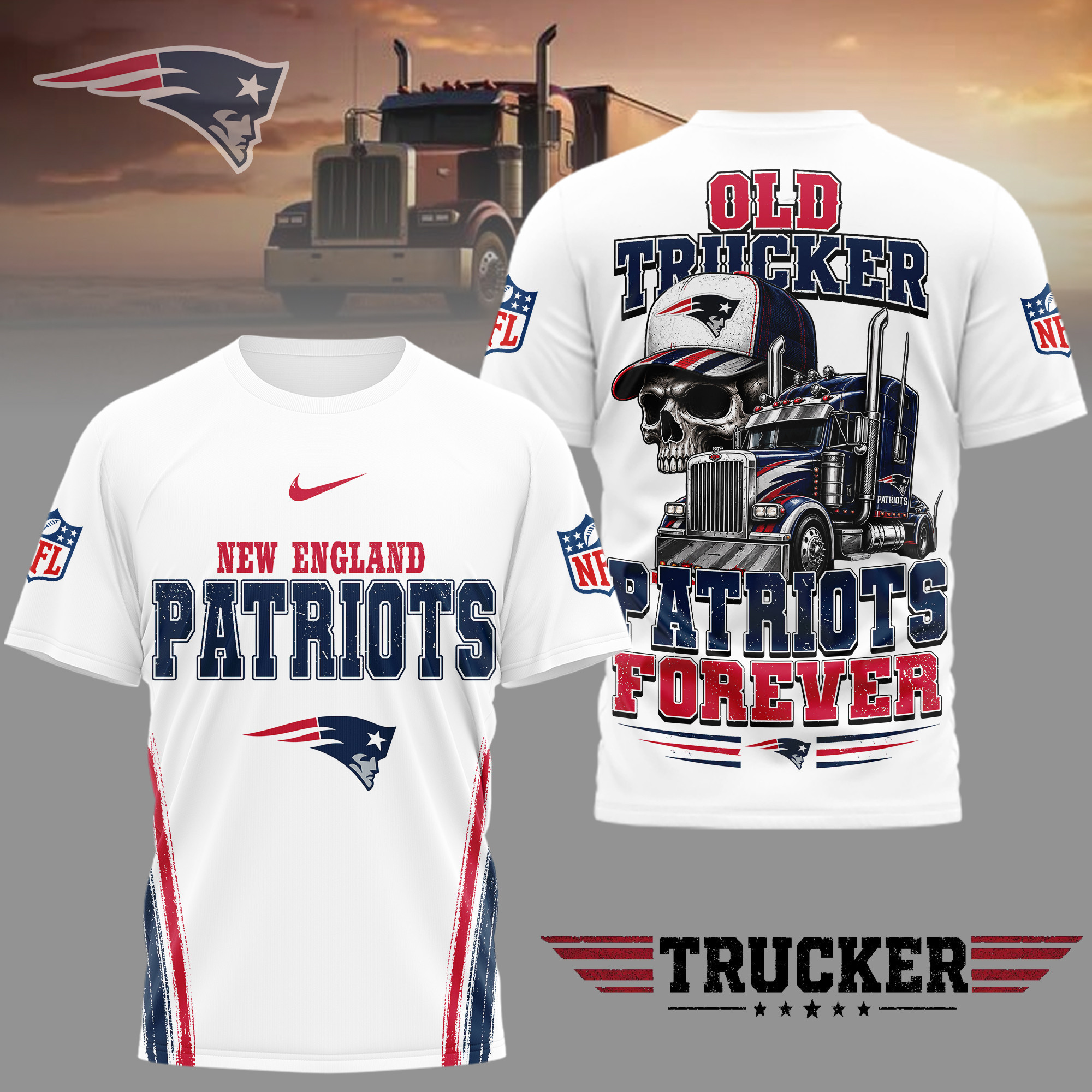 New England Patriots | Premium NFL Old Trucker Fan 3D Shirt TD