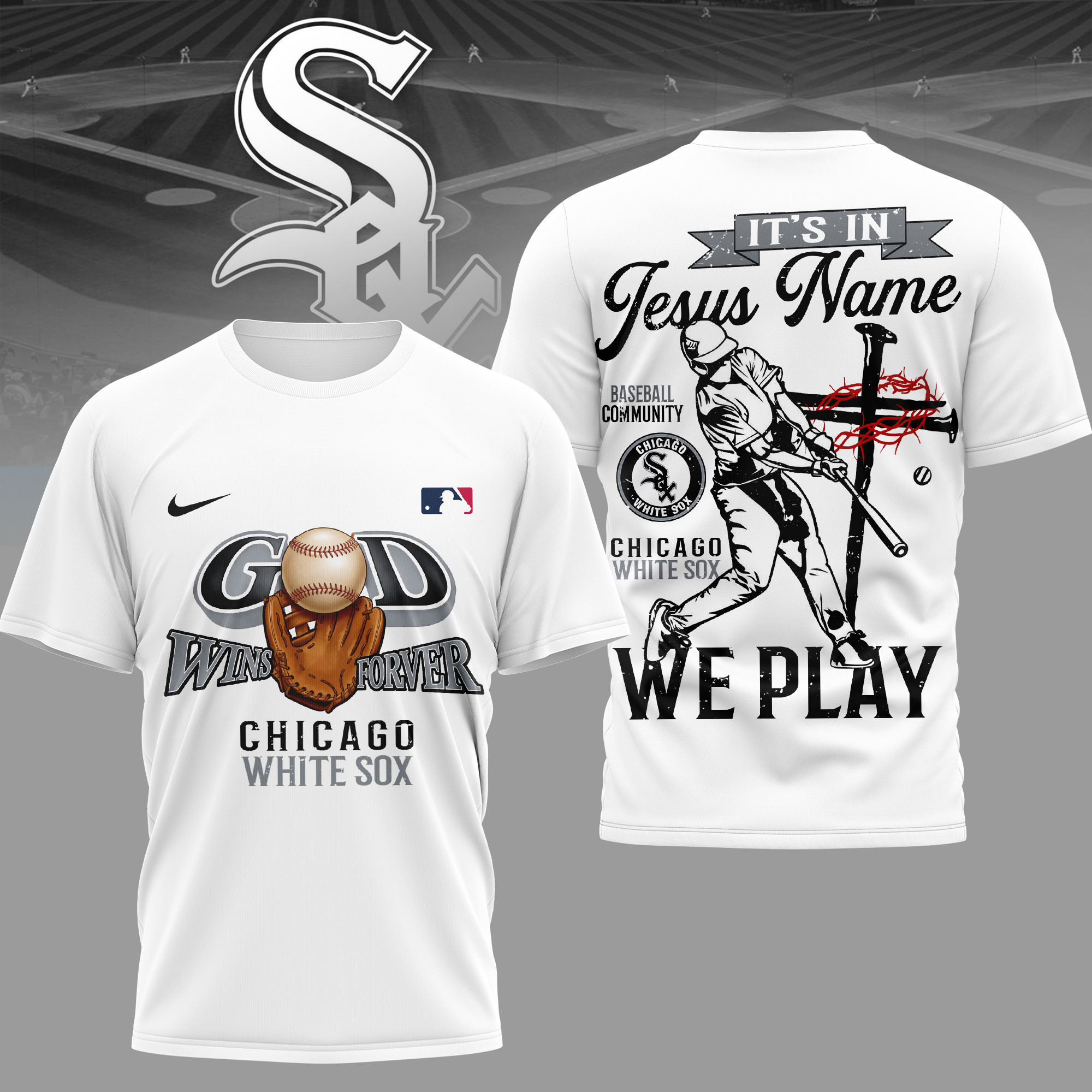 Chicago White Sox | Premium MLB In Jesus Name We Play 3D Shirt HY