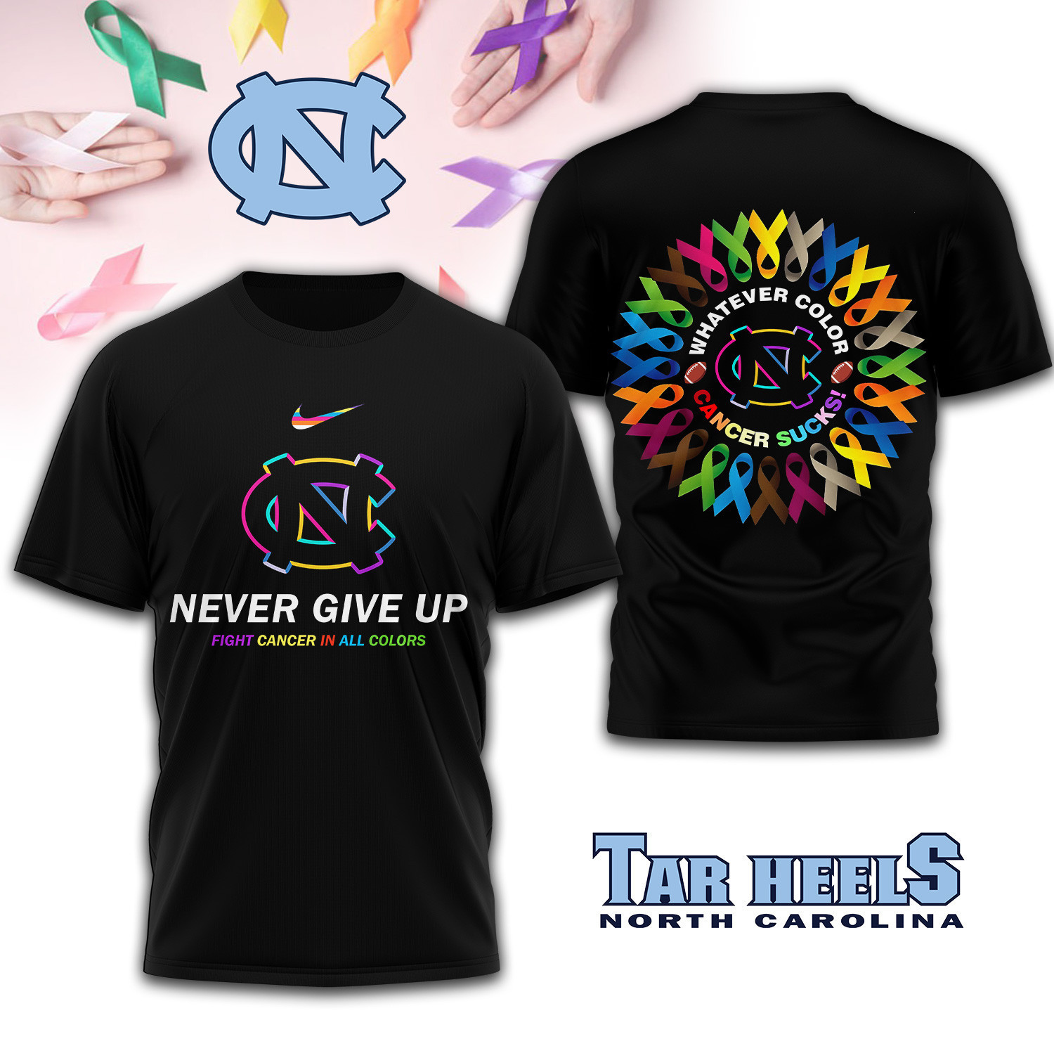 North Carolina Tar Heels | Premium NCAA FIGHT CANCER IN ALL COLORS 3D Shirt TD
