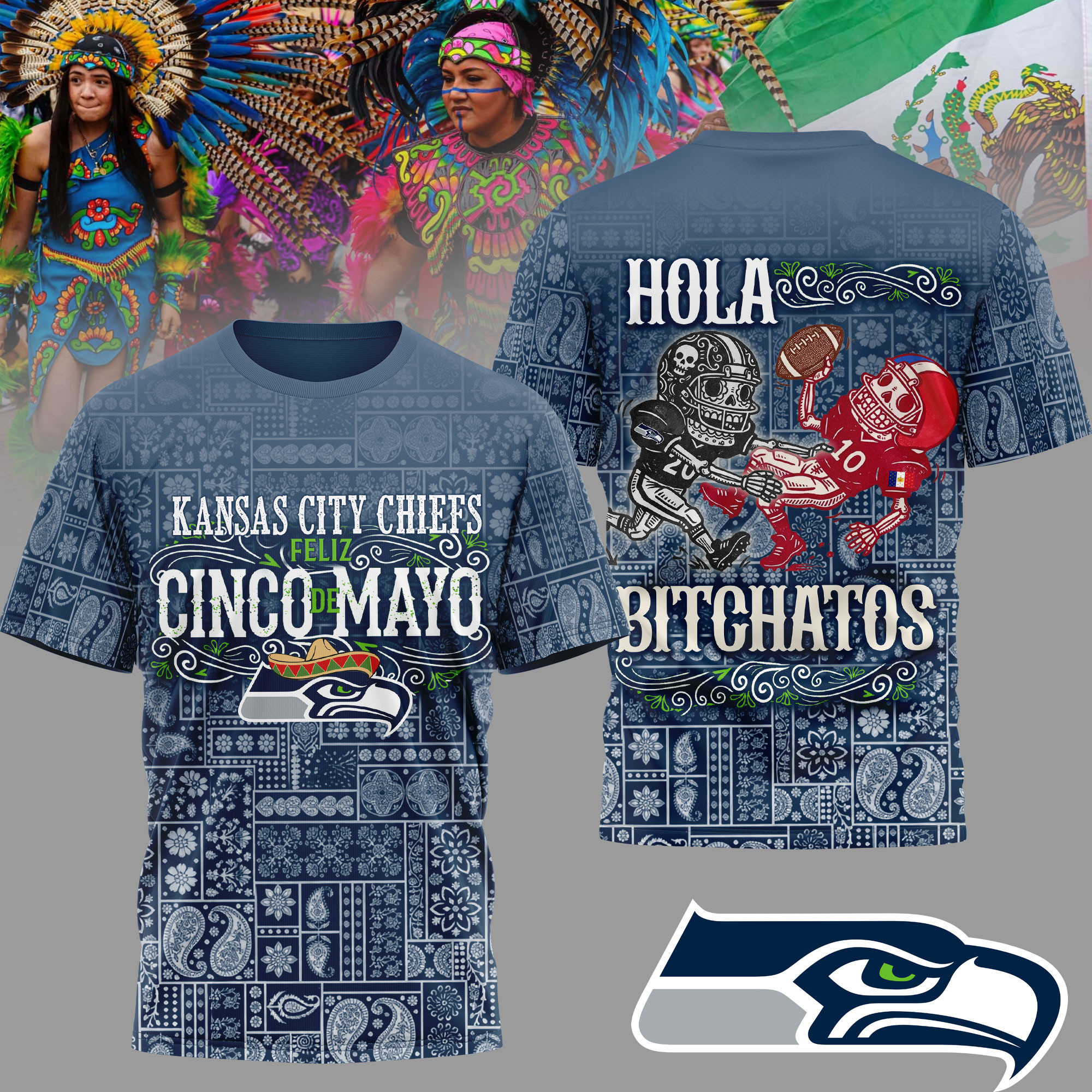 Seattle Seahawks | Premium NFL Hola Bitchatos Cinco De Mayo 3D T-Shirt HY