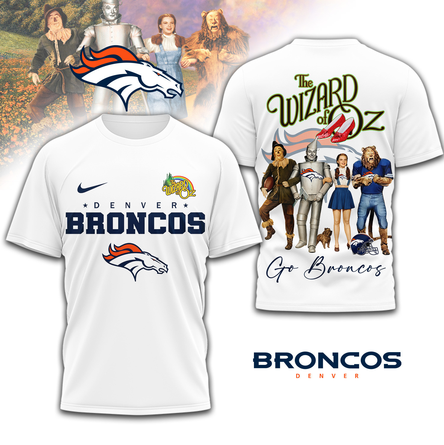 Denver Broncos | Premium NFL The Wizard Of Oz 3D Shirt TD