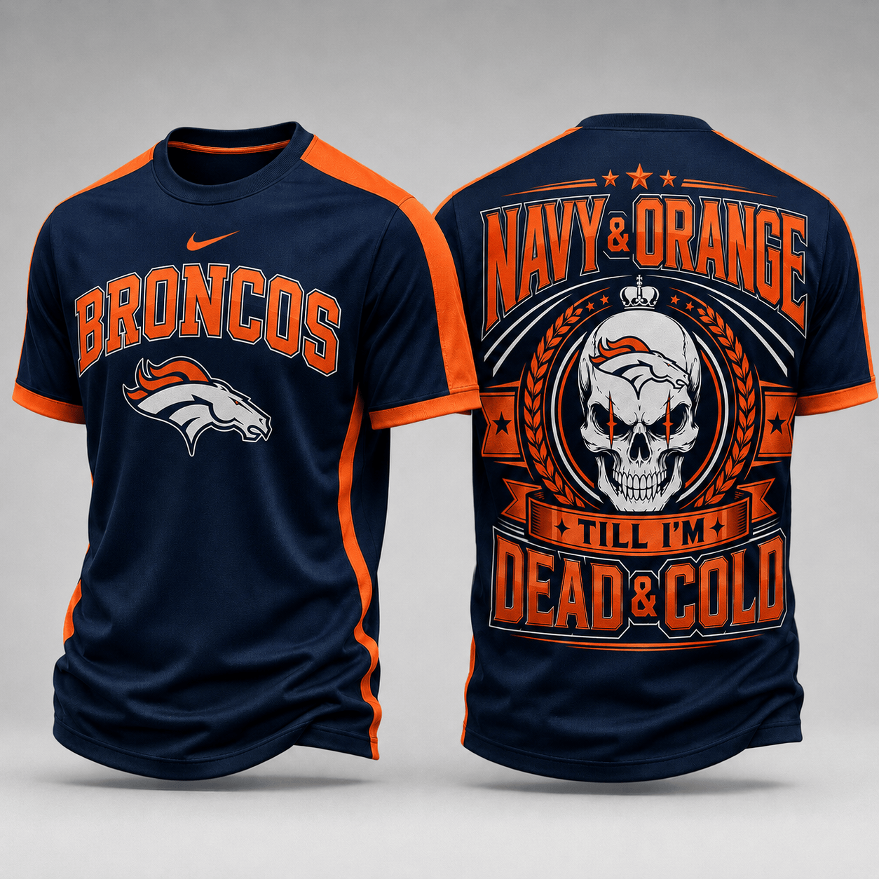 Denver Broncos | Premium NFL Till I’m Dead Forever Skull Fan Pride 3D Shirt TD