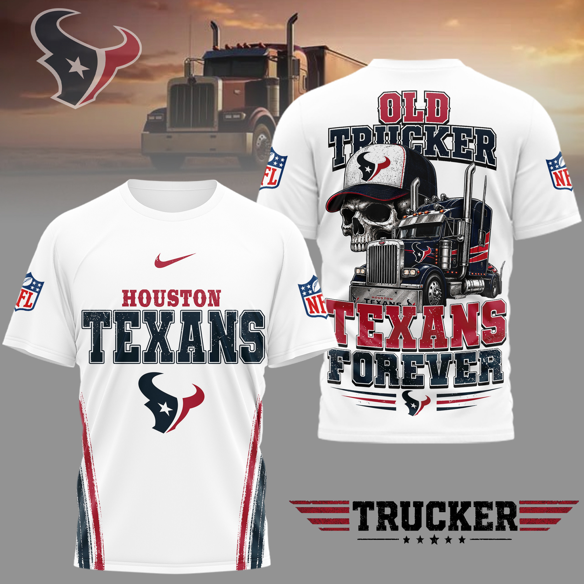 Houston Texans | Premium NFL Old Trucker Fan 3D Shirt TD
