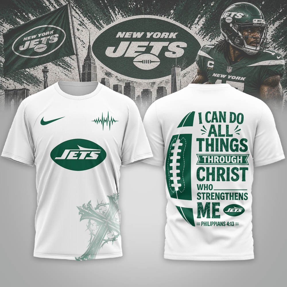 New York Jets | Premium NFL Christ Strengthens Me 3D Shirt NTH1