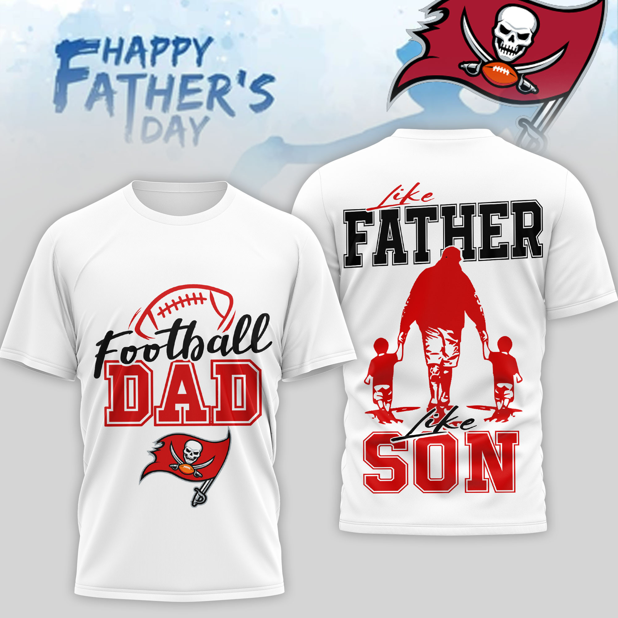 Tampa Bay Buccaneers | Premium NFL Happy Father Day 3D T-Shirt NP