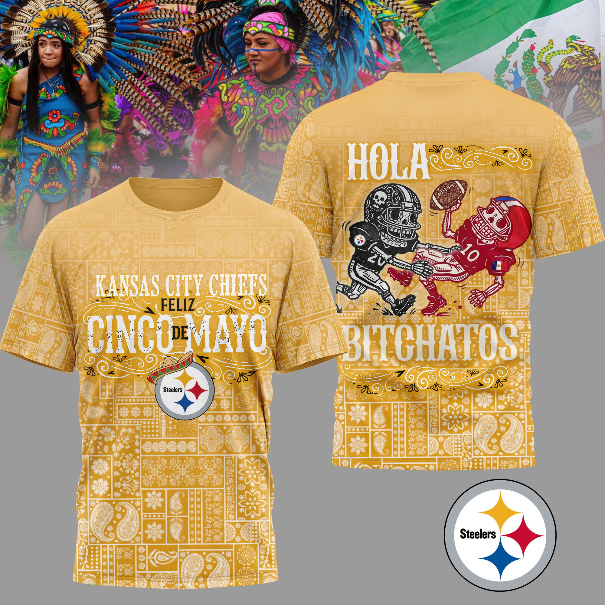 Pittsburgh Steelers | Premium NFL Hola Bitchatos Cinco De Mayo 3D T-Shirt HY
