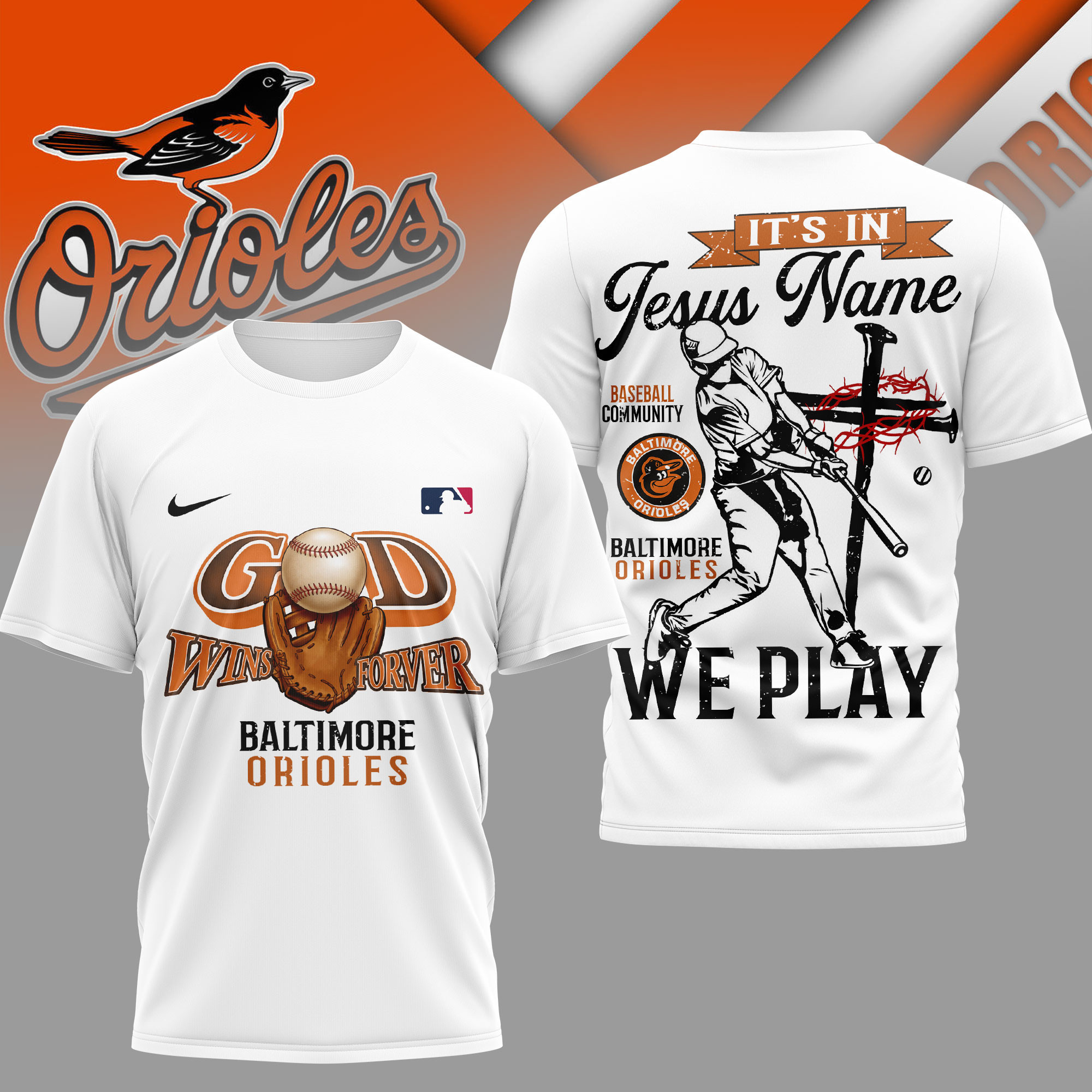 Baltimore Orioles | Premium MLB In Jesus Name We Play 3D Shirt HY