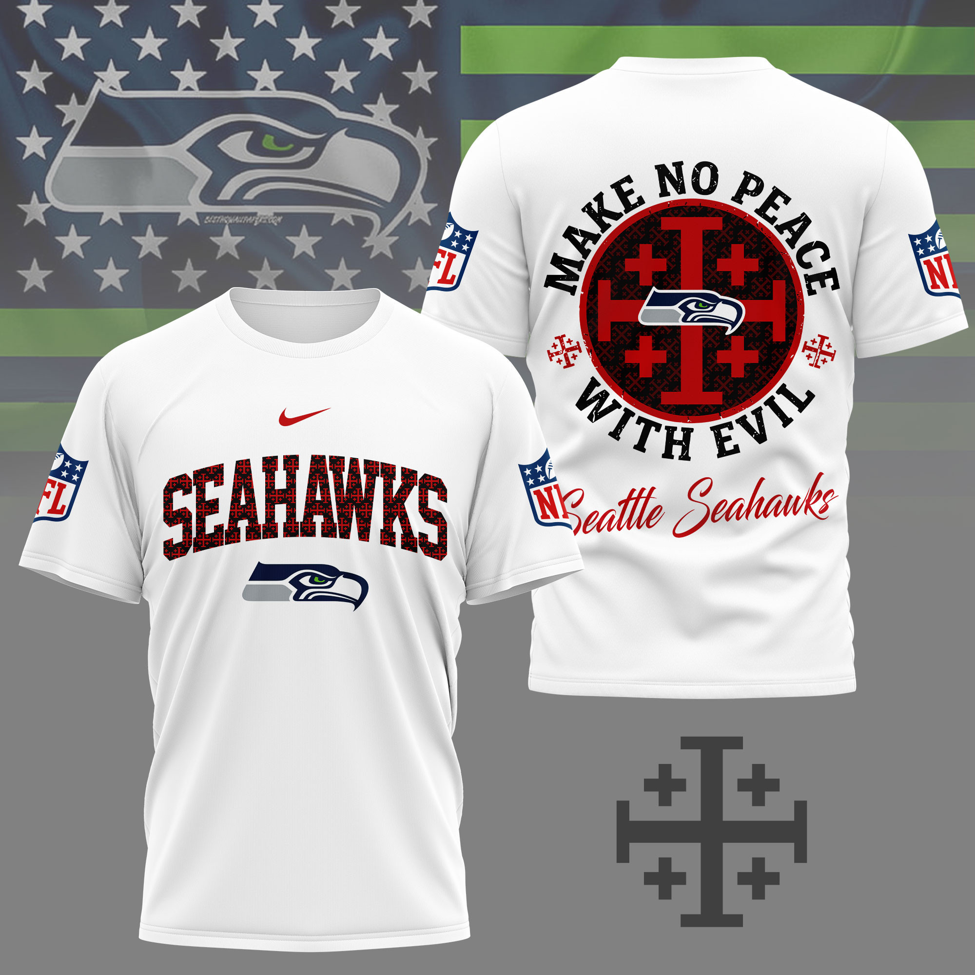 Seattle Seahawks | Premium NFL Make No Peace With Evil Jerusalem Cross 3D Shirt NY