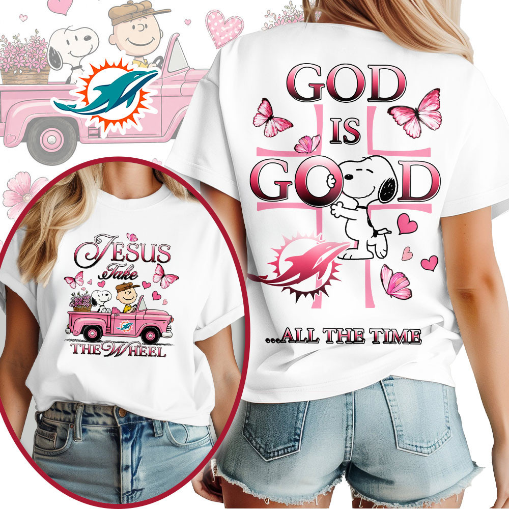 Miami Dolphins | Premium NFL Jesus Take The Wheel God Is Good 3D Shirt NTH1
