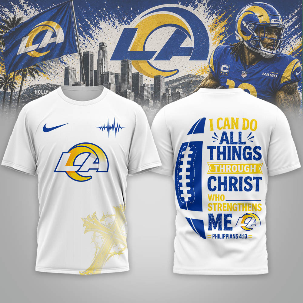 Los Angeles Rams | Premium NFL Christ Strengthens Me 3D Shirt NTH1