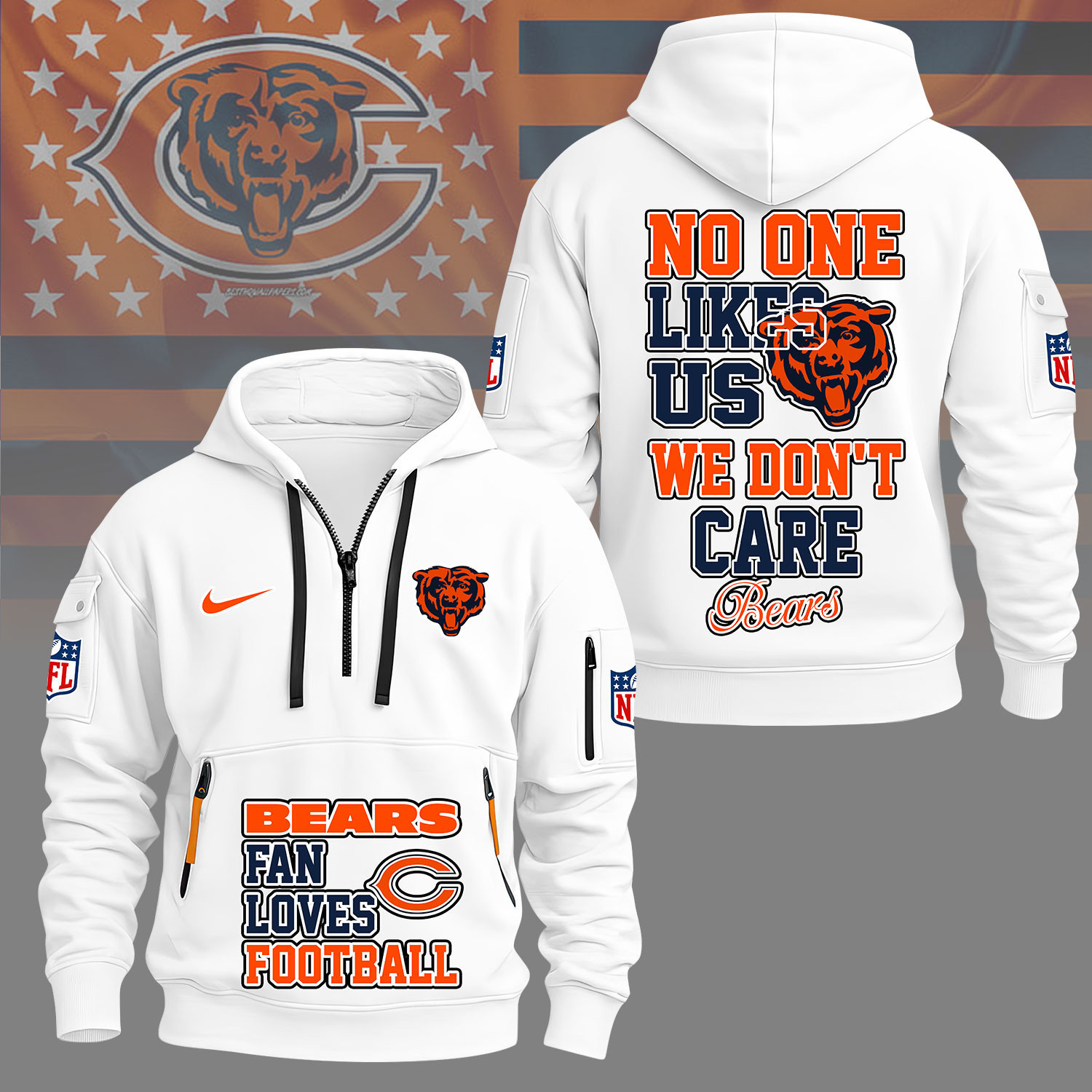 Chicago Bears | Premium NFL No One Likes Us We Don’t Care Hoodie Half Zipper NY